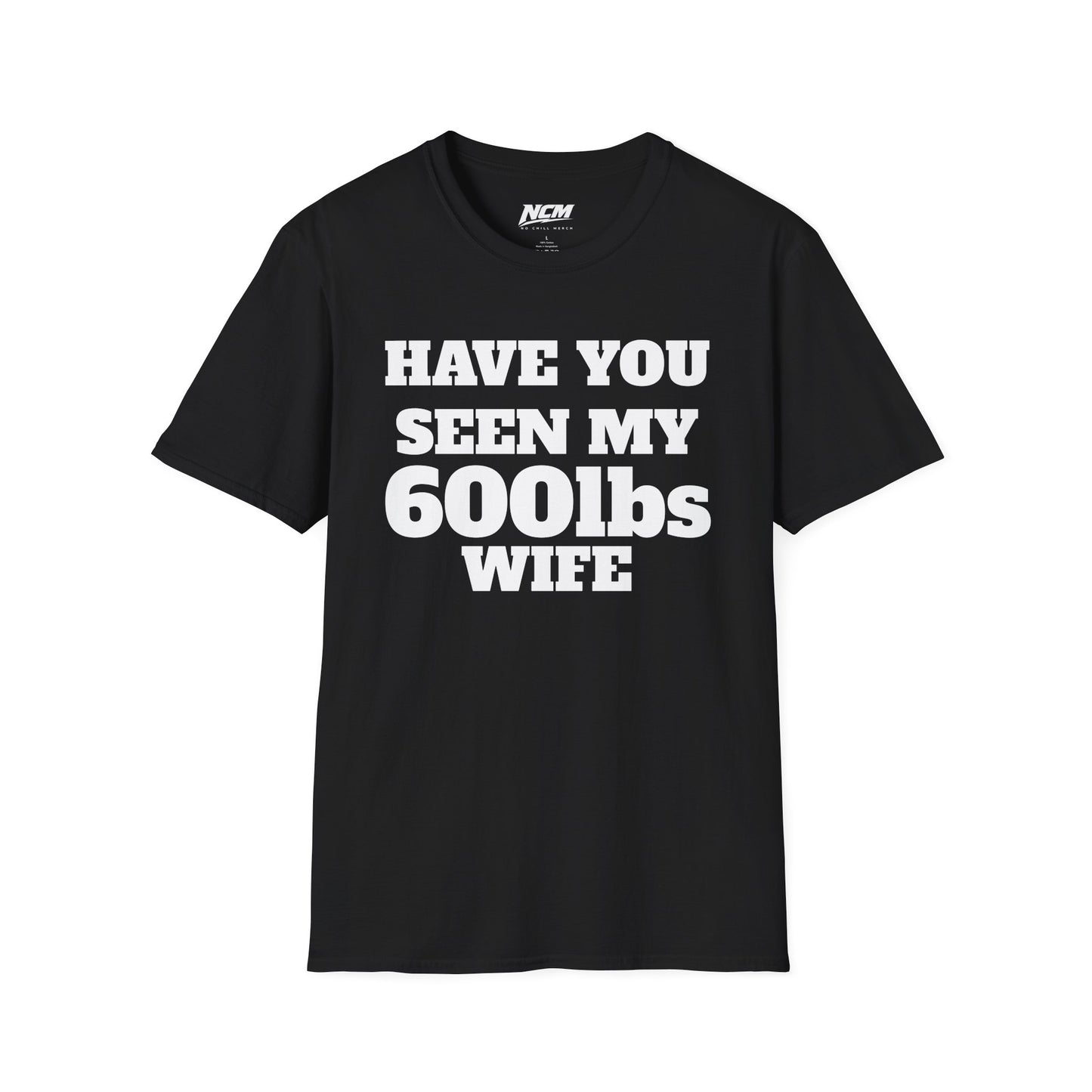 600lbs Wife T-Shirt