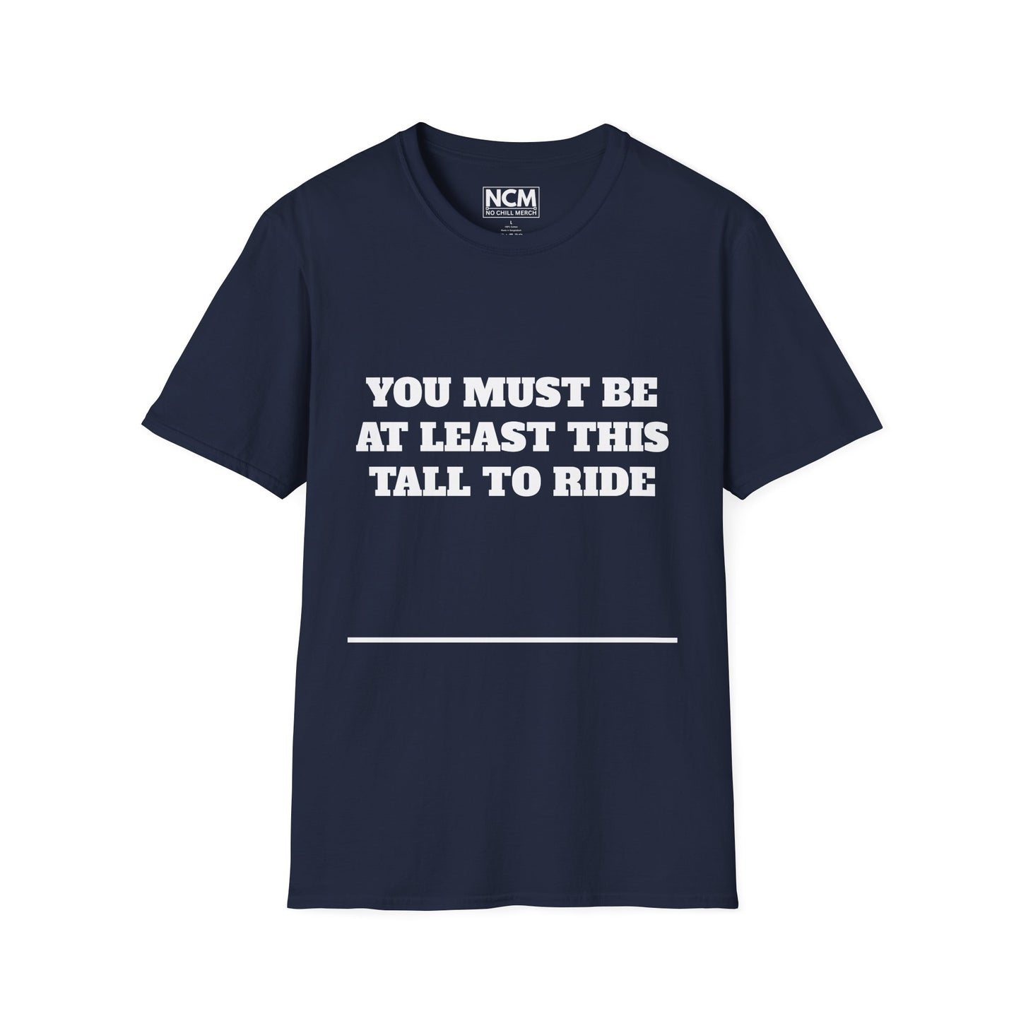 This Tall To Ride T-Shirt