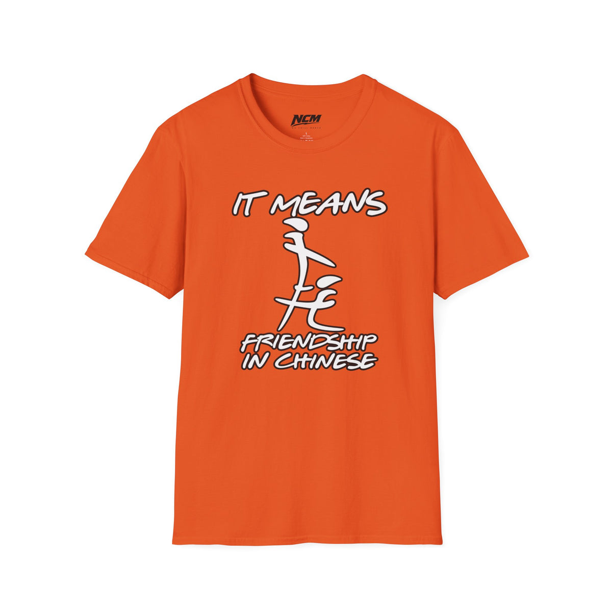 Means Friendship In Chinese T Shirt