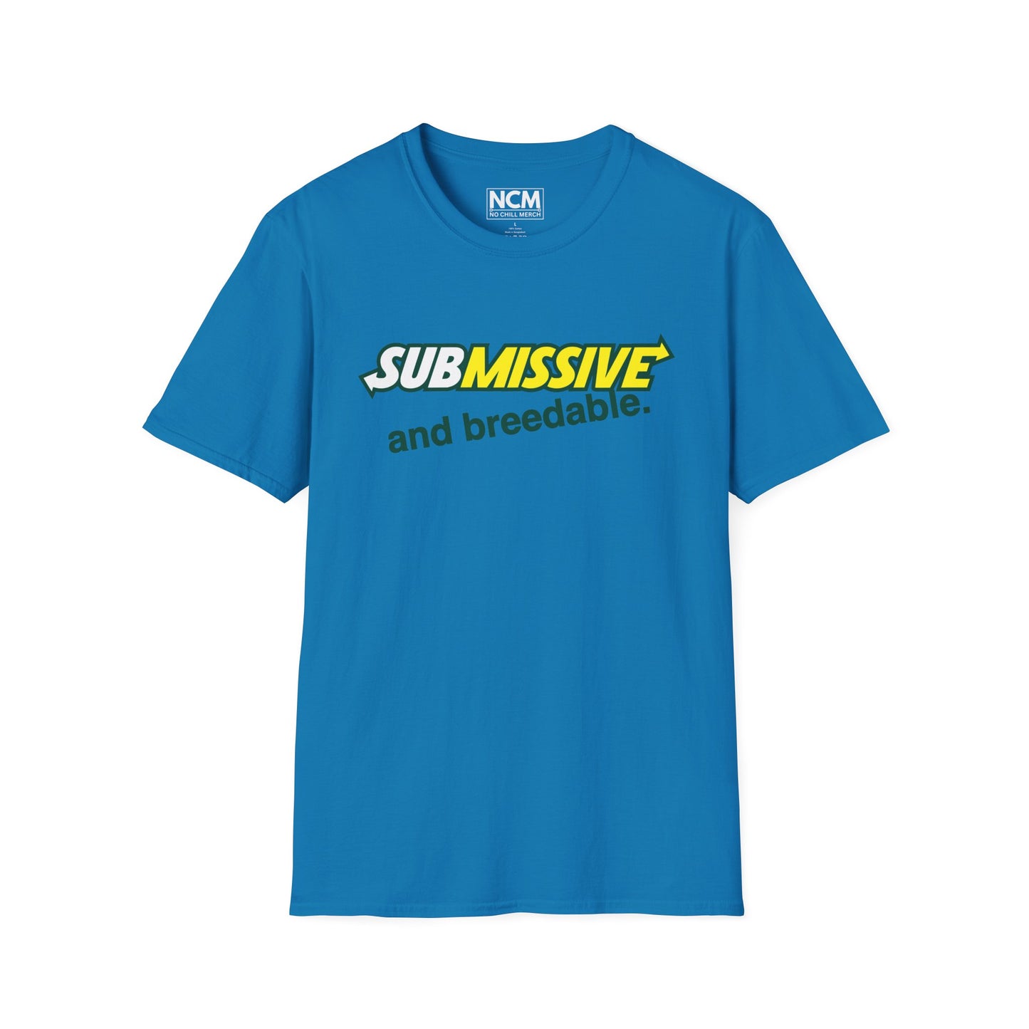 Submissive and breedable T-Shirt
