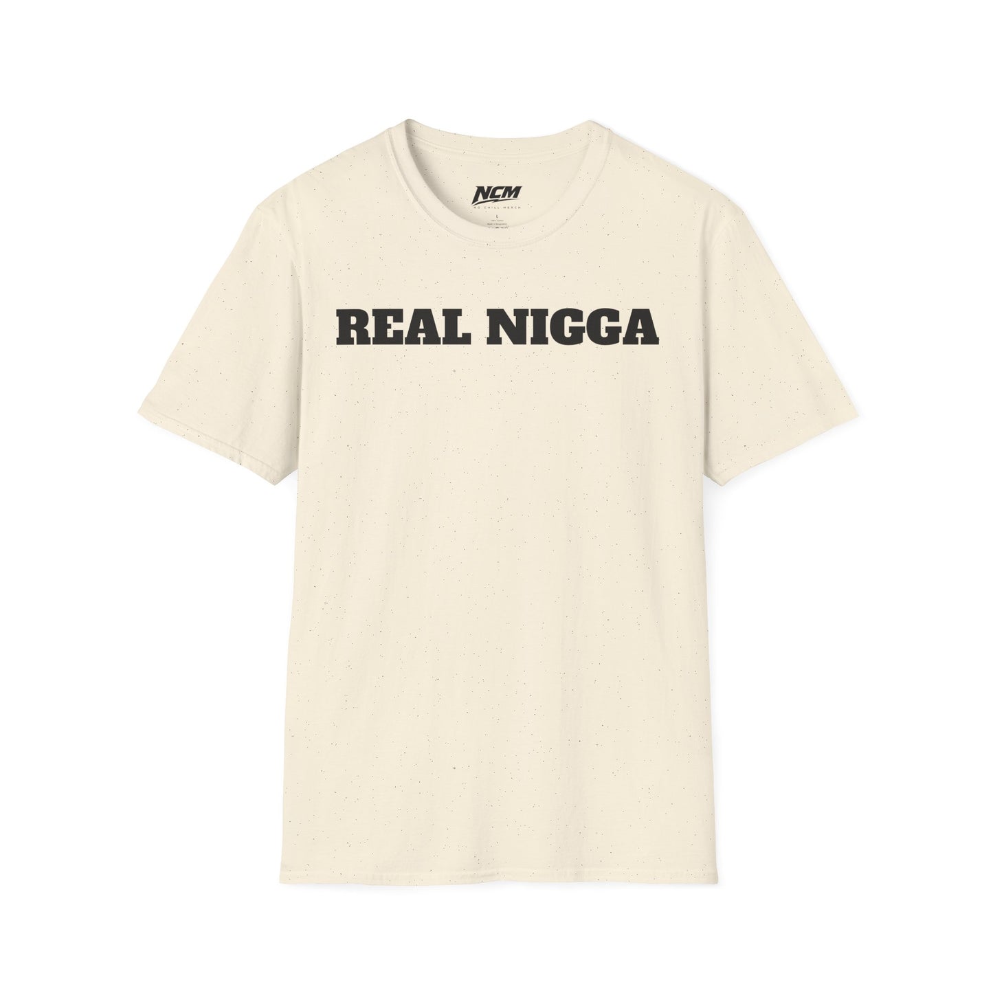 Real N***a T-Shirt