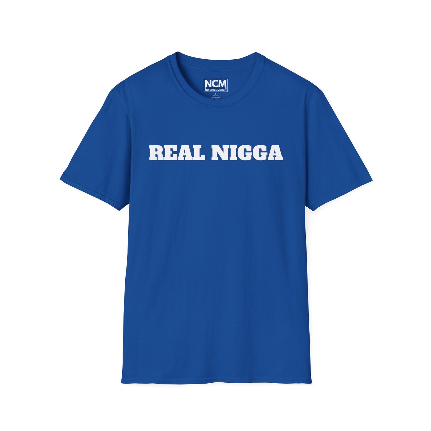 Real N***a t-Shirt