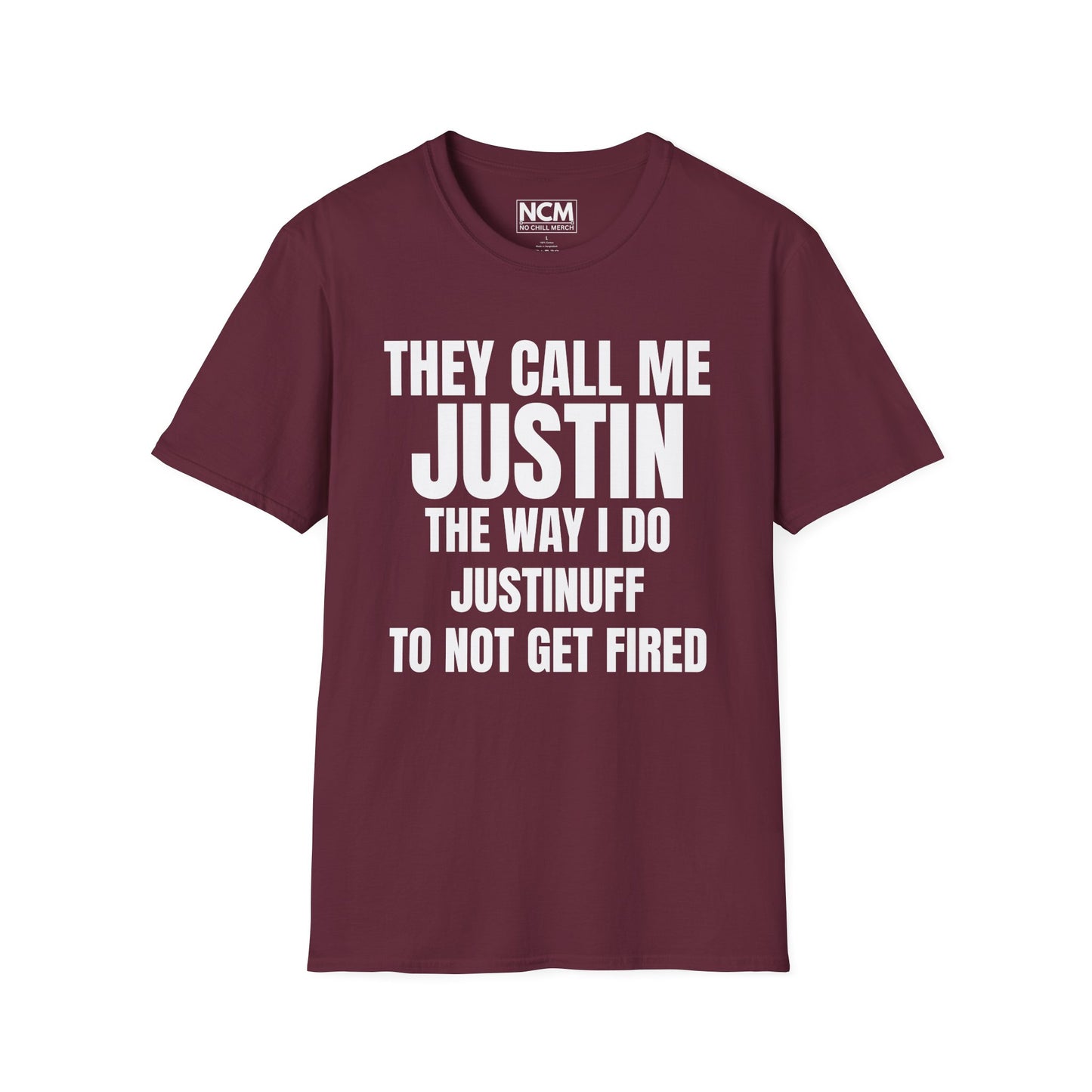 They Call Me Justin T Shirt