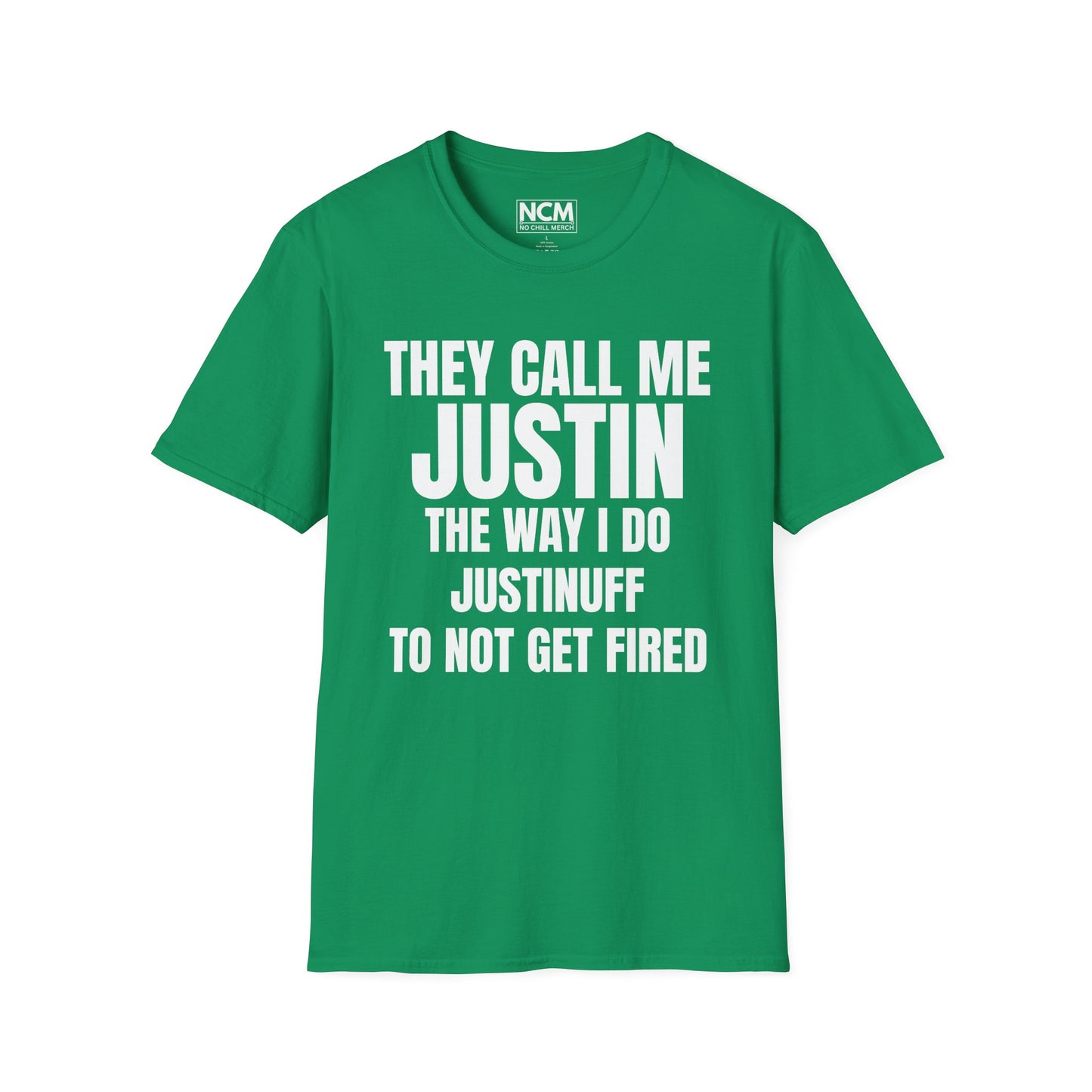 They Call Me Justin T Shirt
