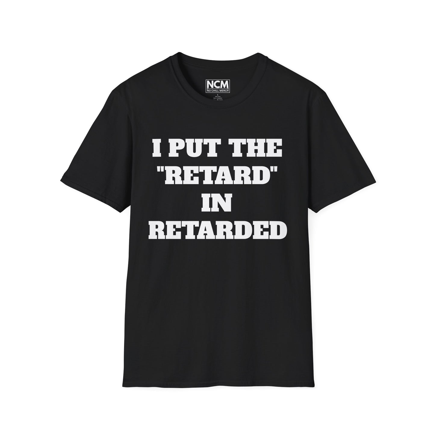 "Retarded" T Shirt