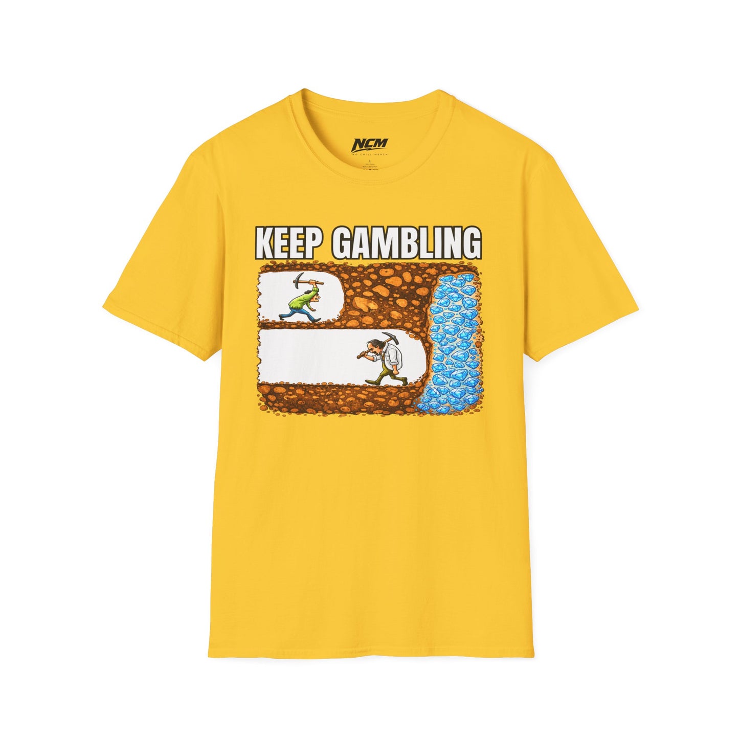 Keep Gambling T-Shirt