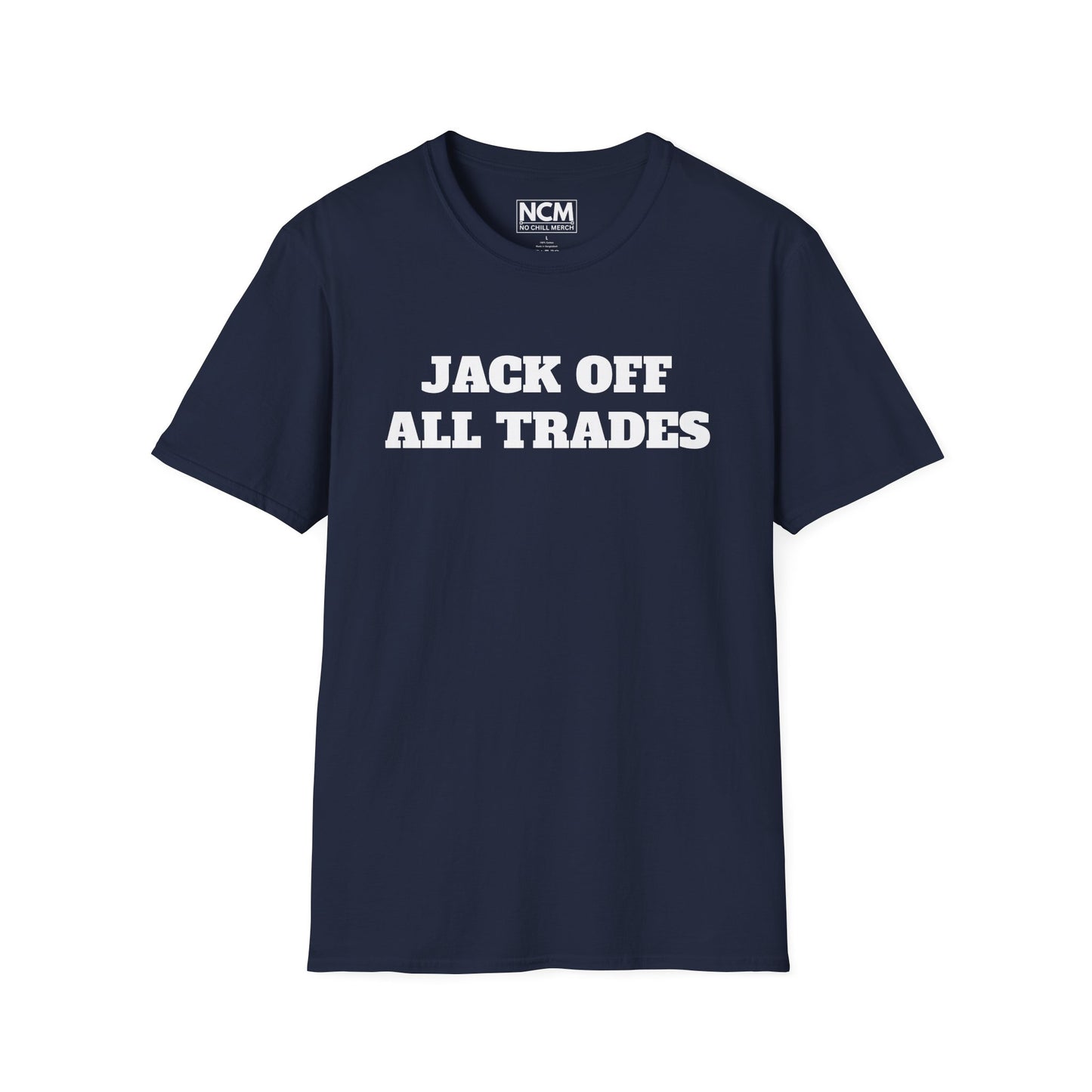 Jack Off All Trades T-Shirt