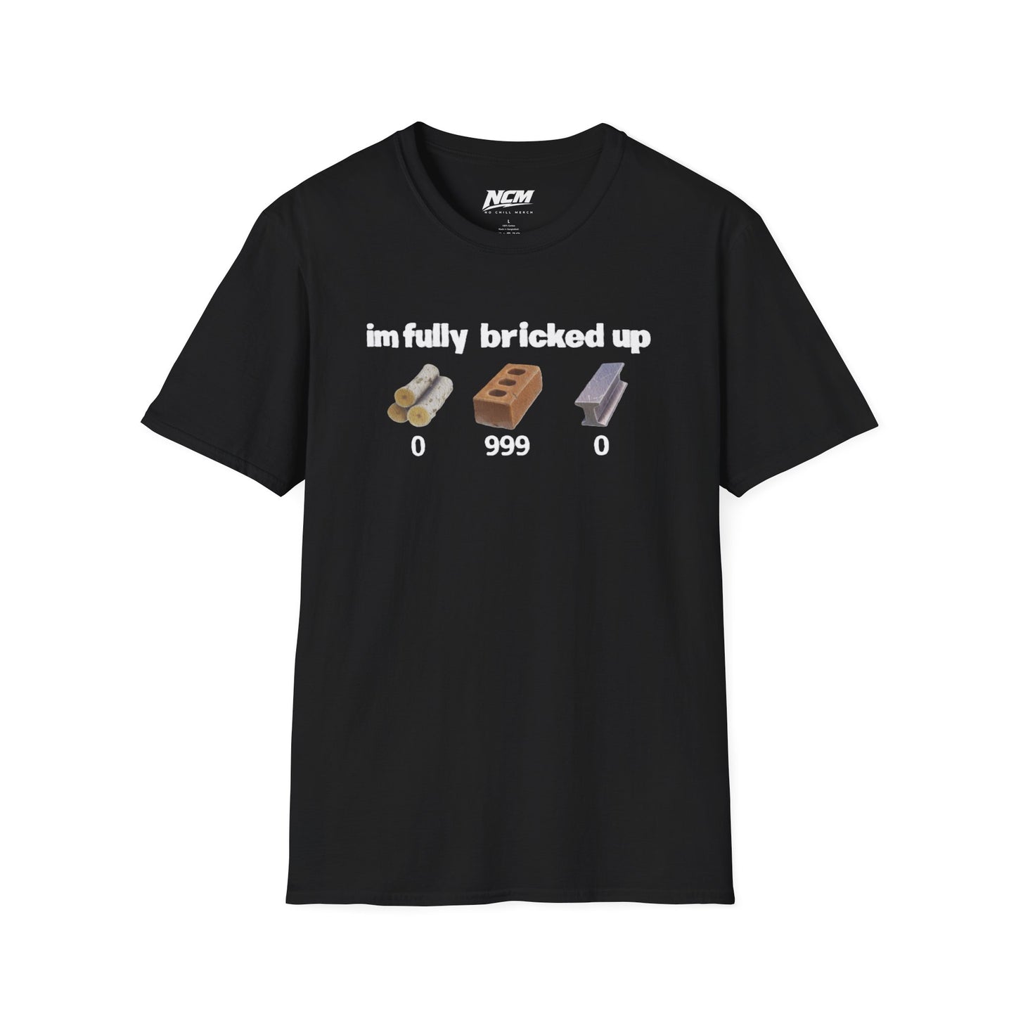 Fully Bricked Up T Shirt