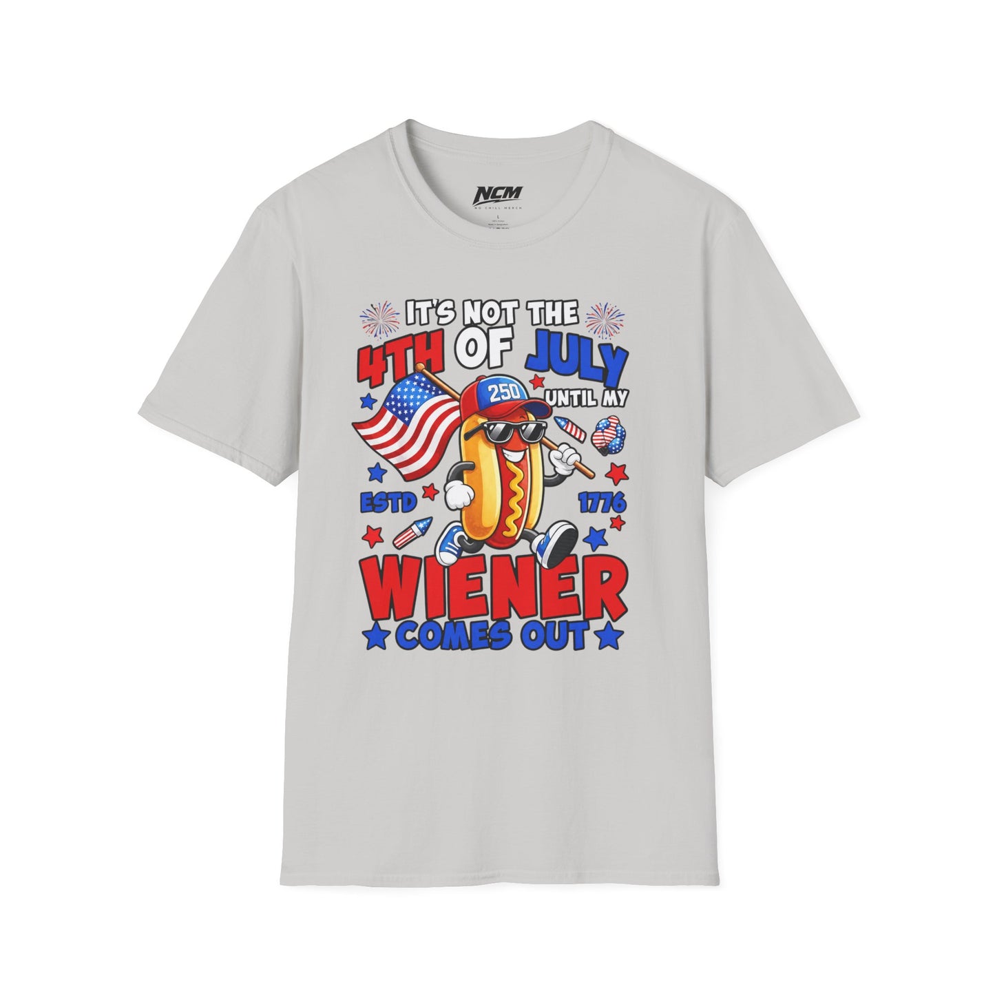 Not The 4th Till My Weiner Comes Out T-Shirt