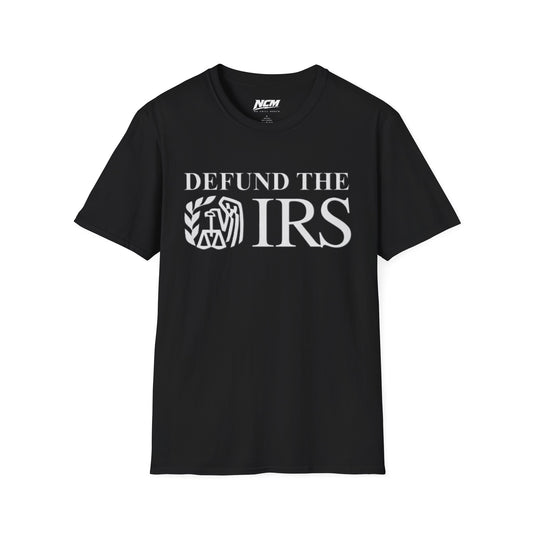 Defund the IRS T-Shirt