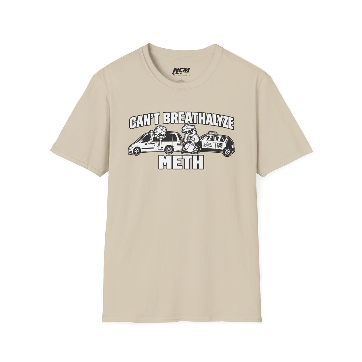 Cant Breathalyze Meth T-Shirt