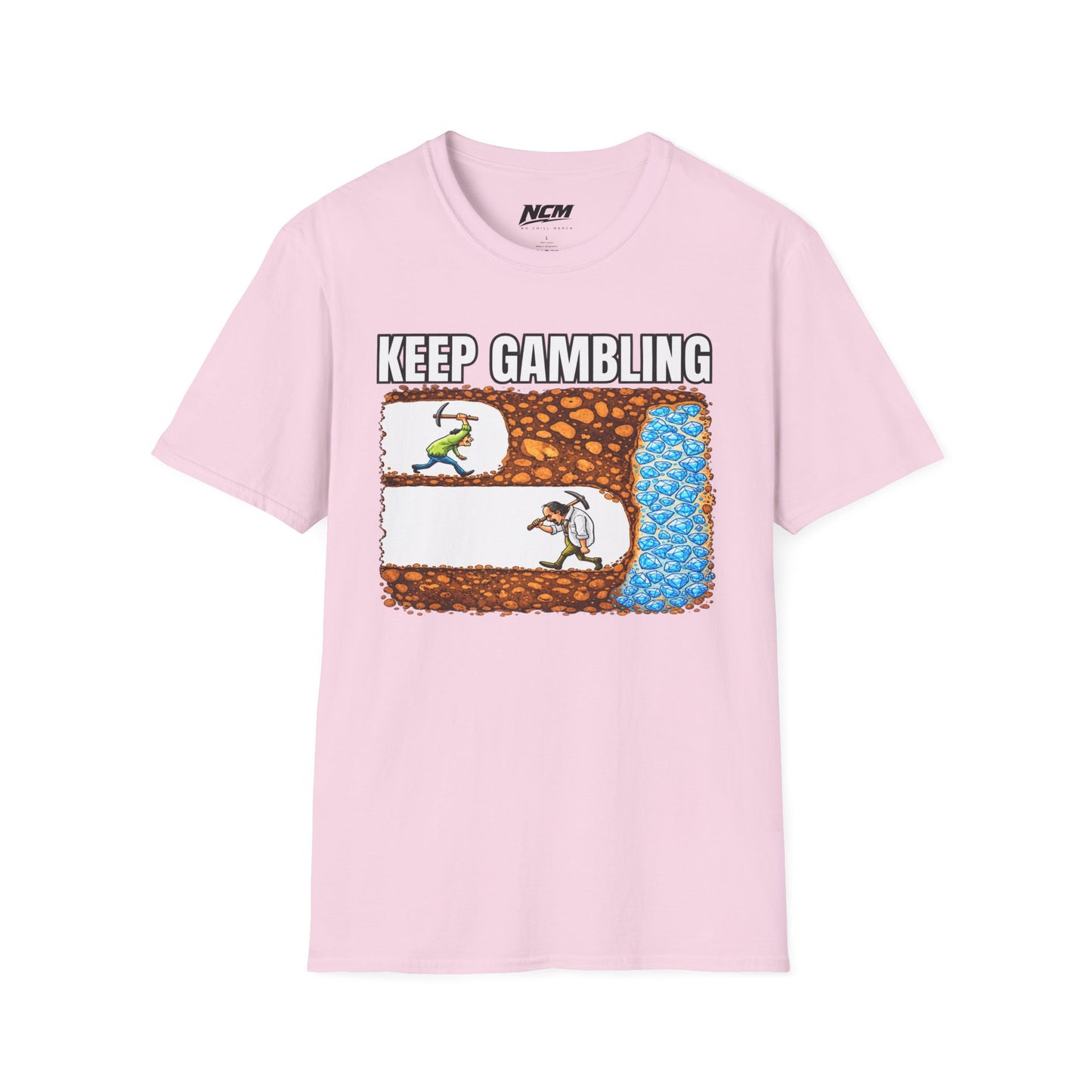 Keep Gambling T-Shirt