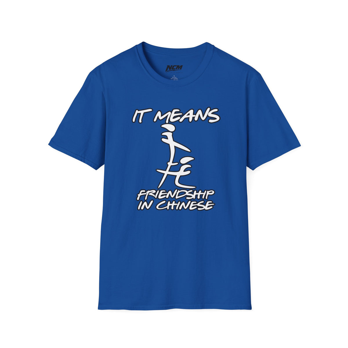 Means Friendship In Chinese T Shirt