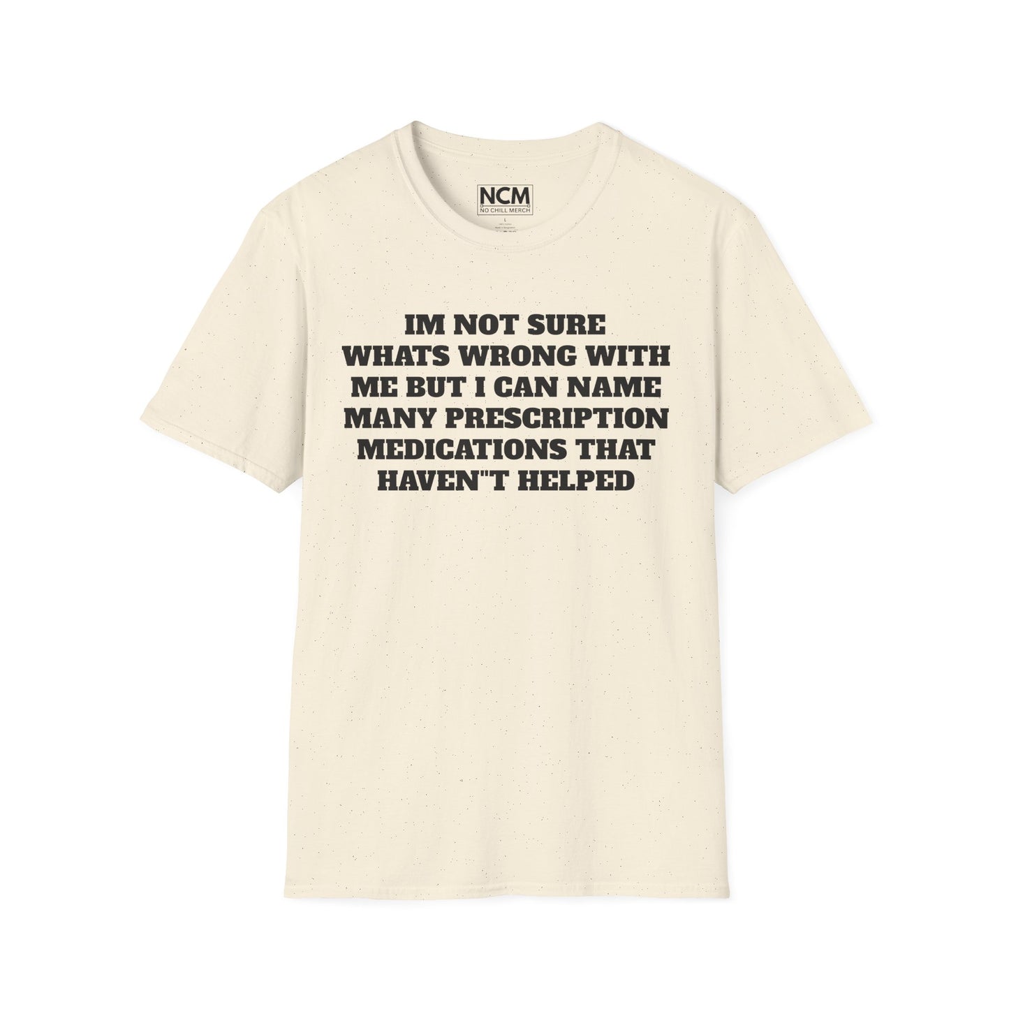 Not Sure What's Wrong T-Shirt