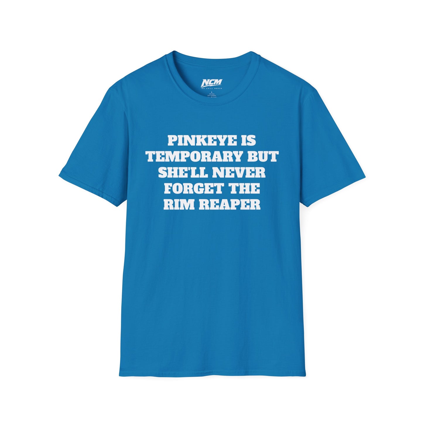 Pinkeye is Temporary T Shirt
