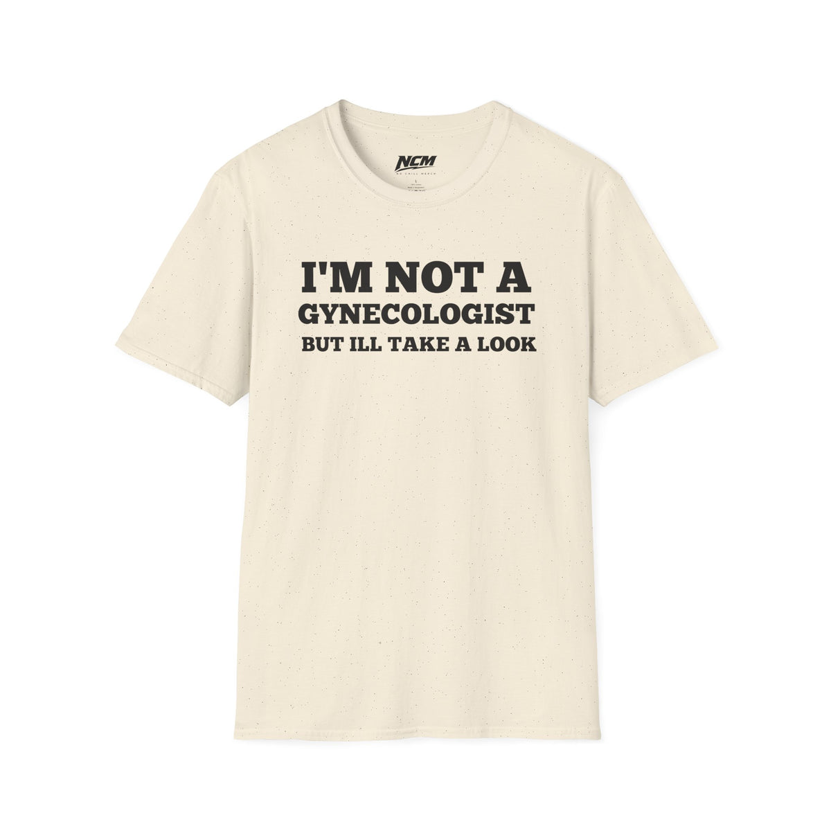 Not A Gynecologist T-Shirt