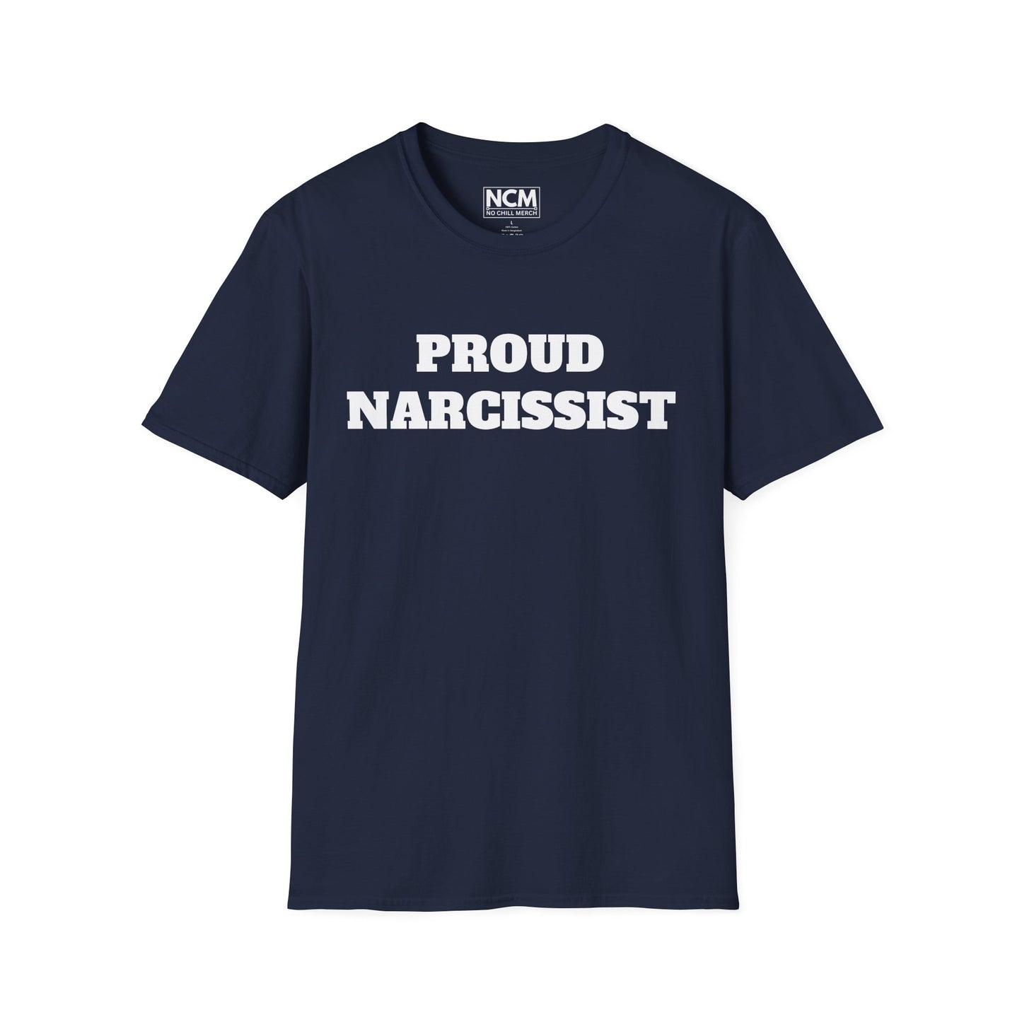Proud Narcissist T-Shirt