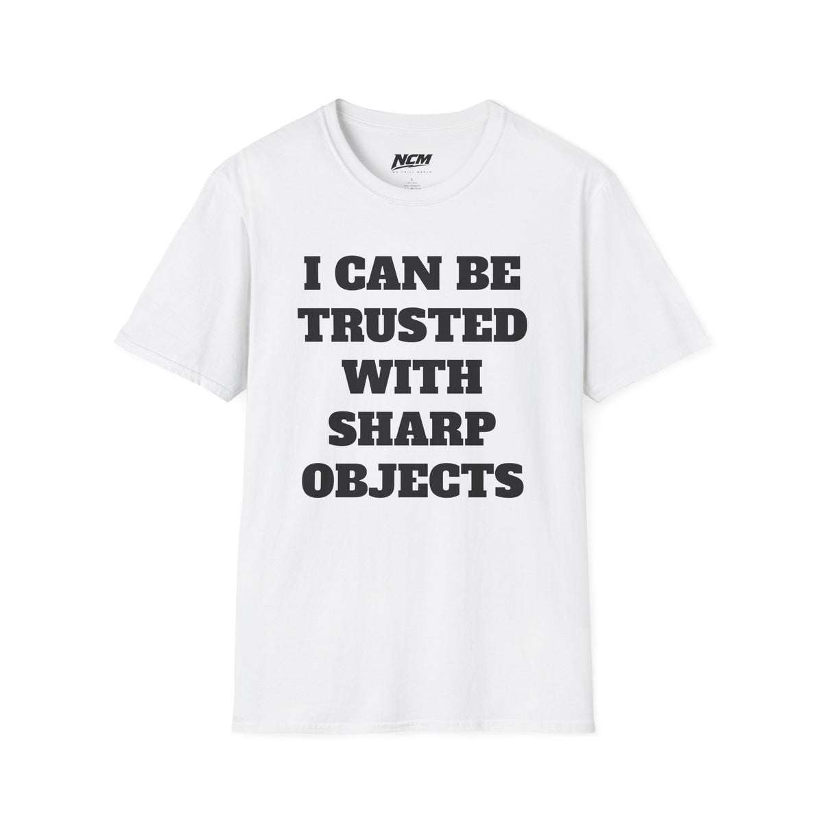 Trusted With Sharp Objects T-Shirt