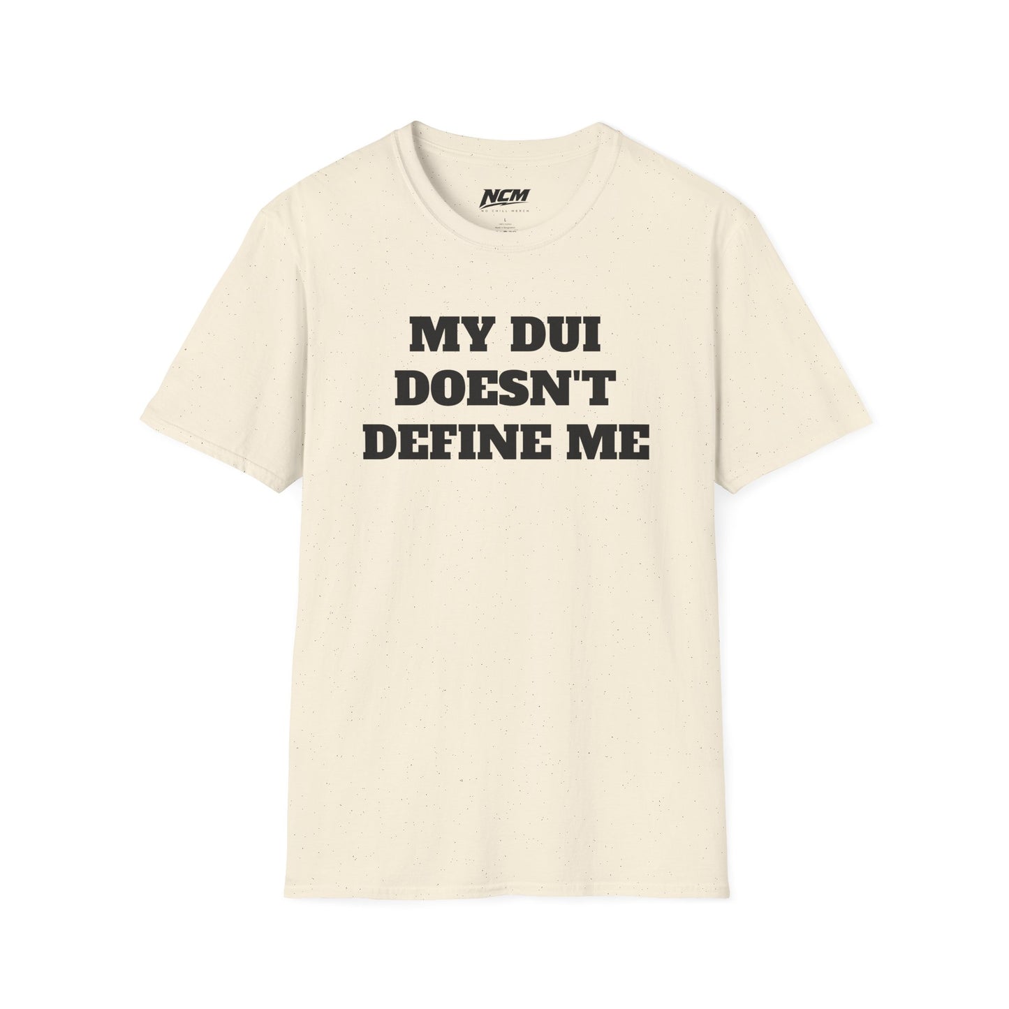 My DUI Doesnt Define Me T Shirt