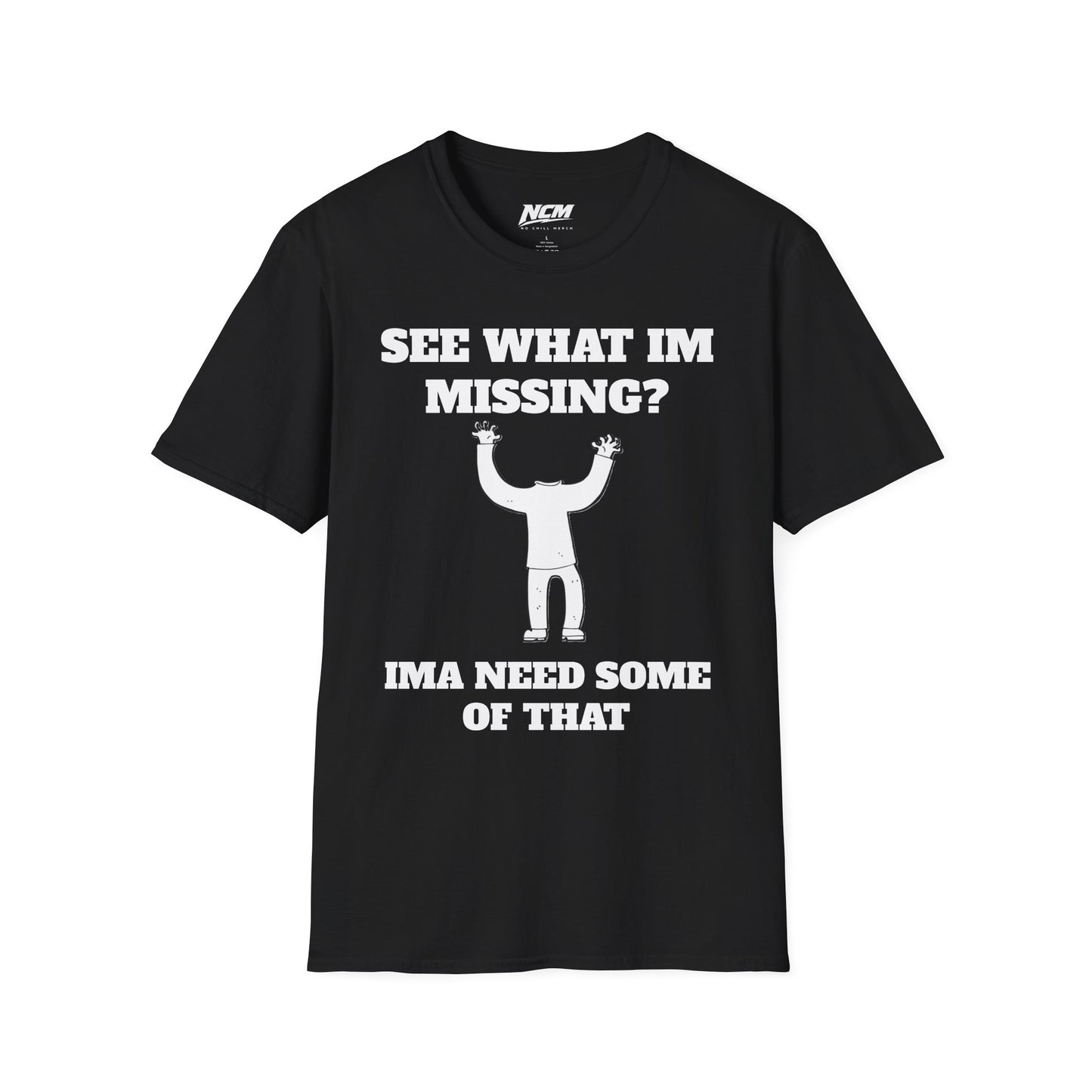 See What Im Missing? T-Shirt