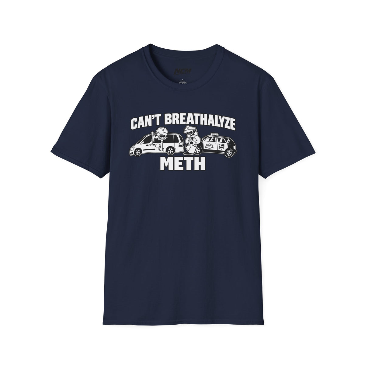 Cant Breathalyze Meth T-Shirt