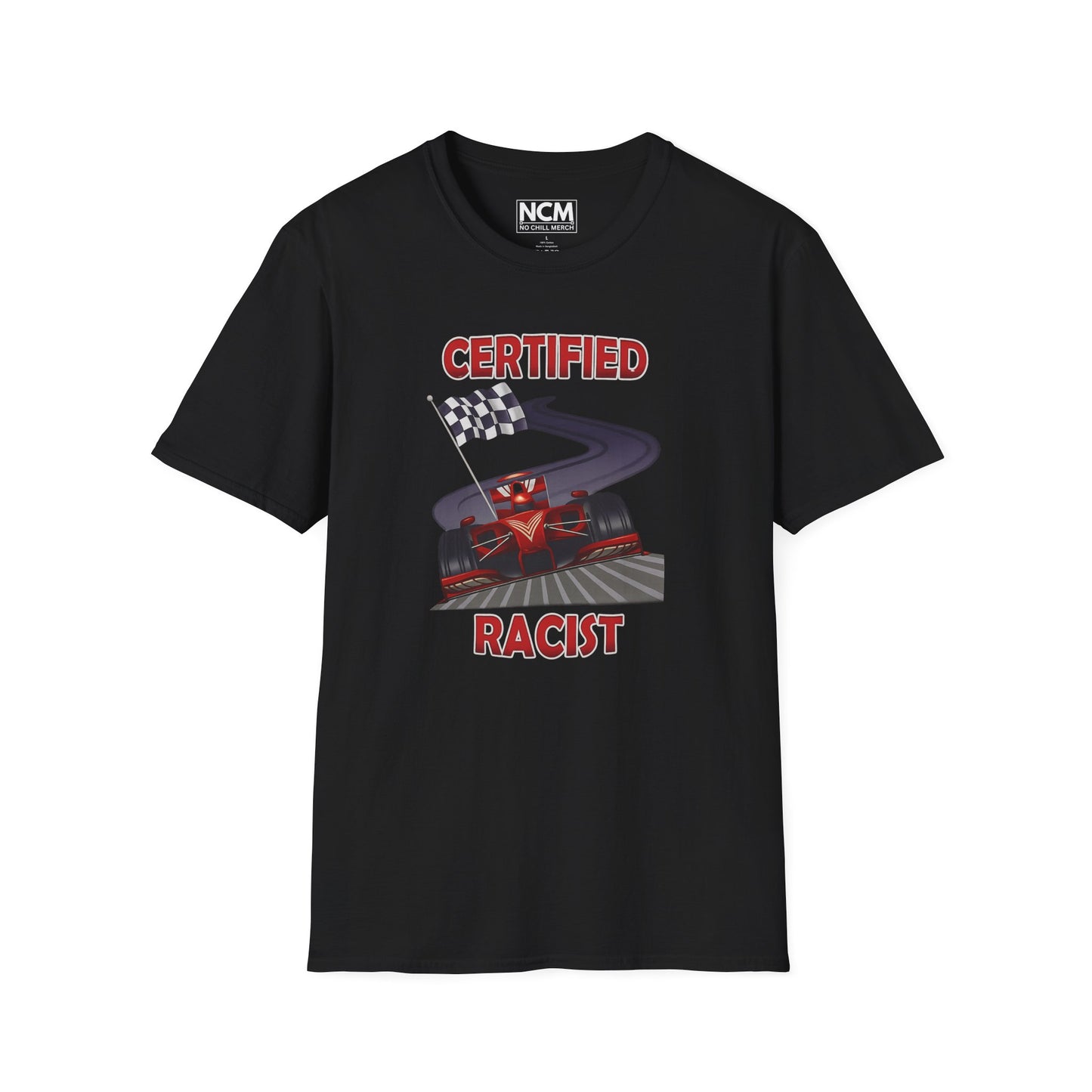Certified Racist T-Shirt
