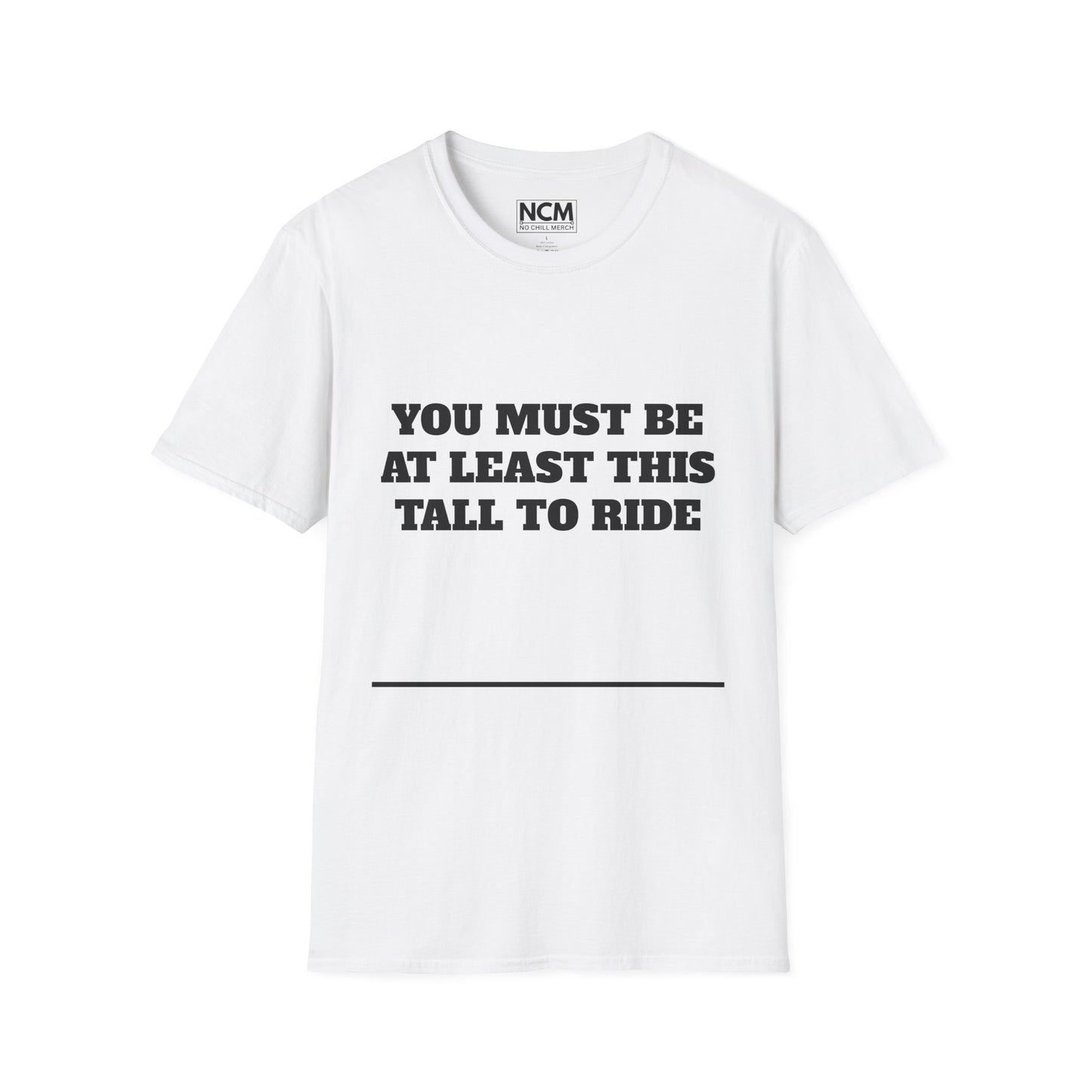 This Tall To Ride T-Shirt