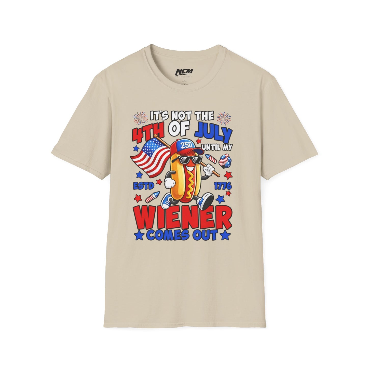 Not The 4th Till My Weiner Comes Out T-Shirt