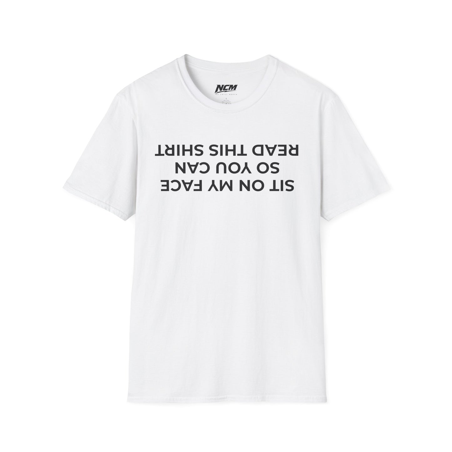 Sit On My Face So You Can Read This T Shirt