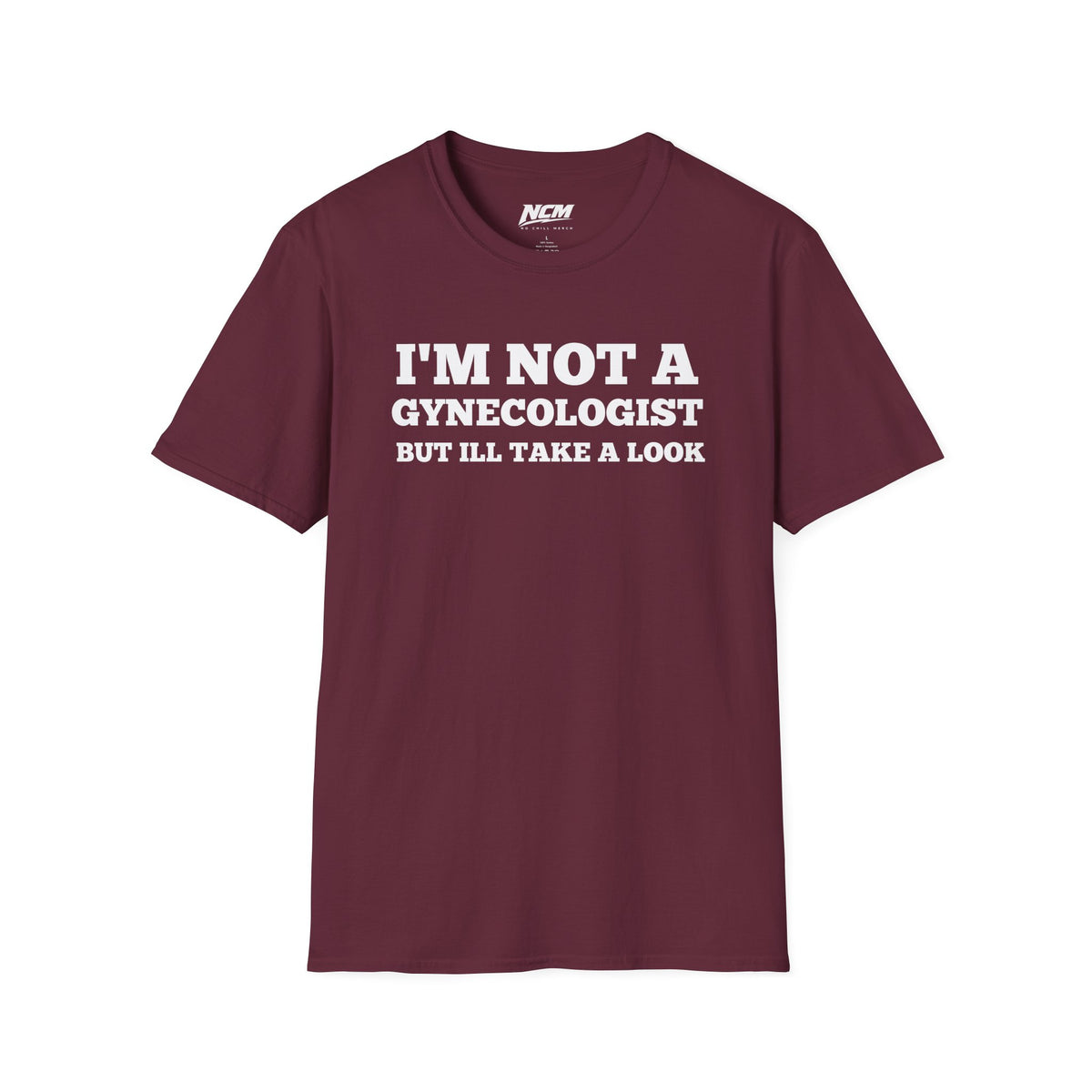 Not A Gynecologist T-Shirt