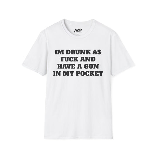 Drunk ASF With A Gun T Shirt
