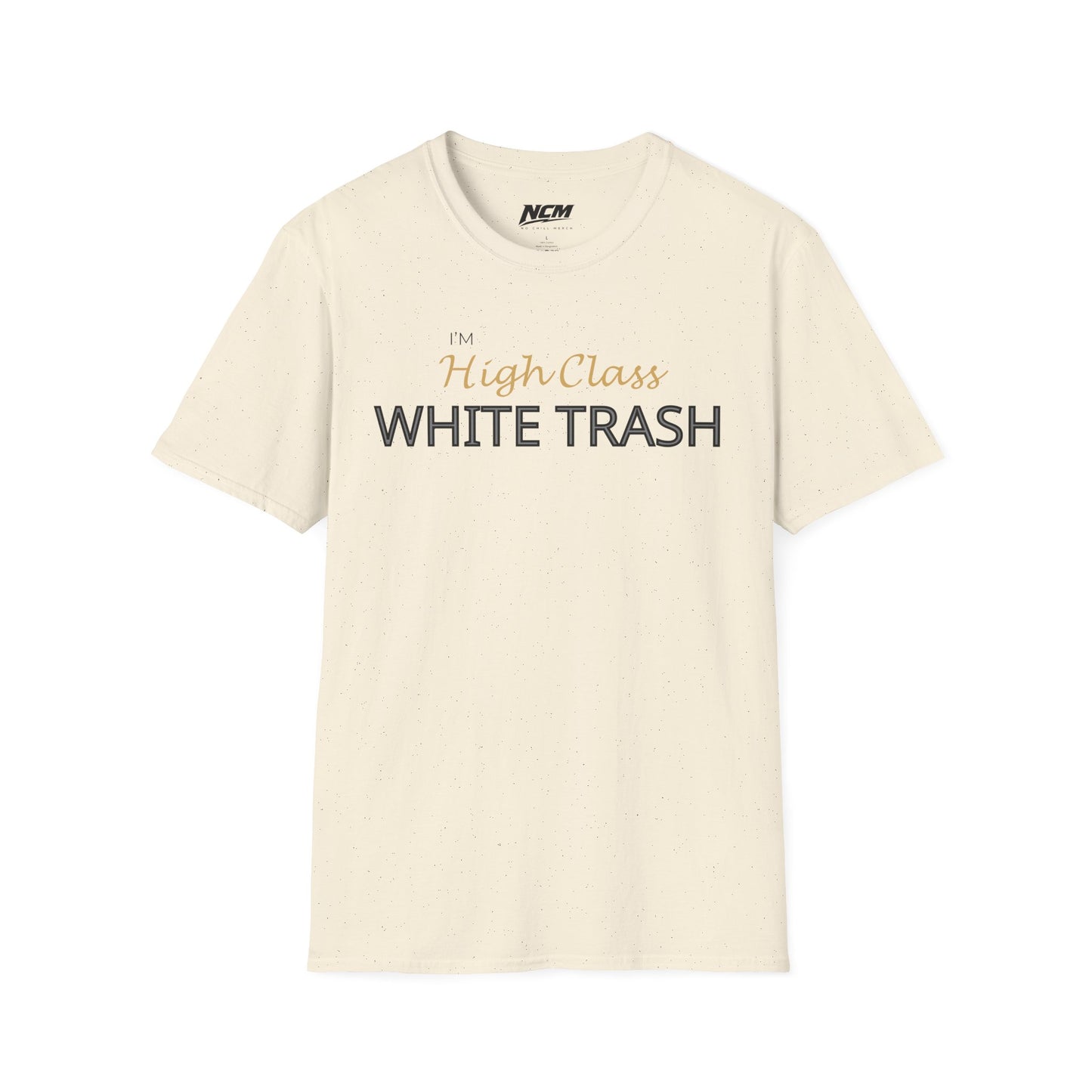 High Class White Trash T-Shirt