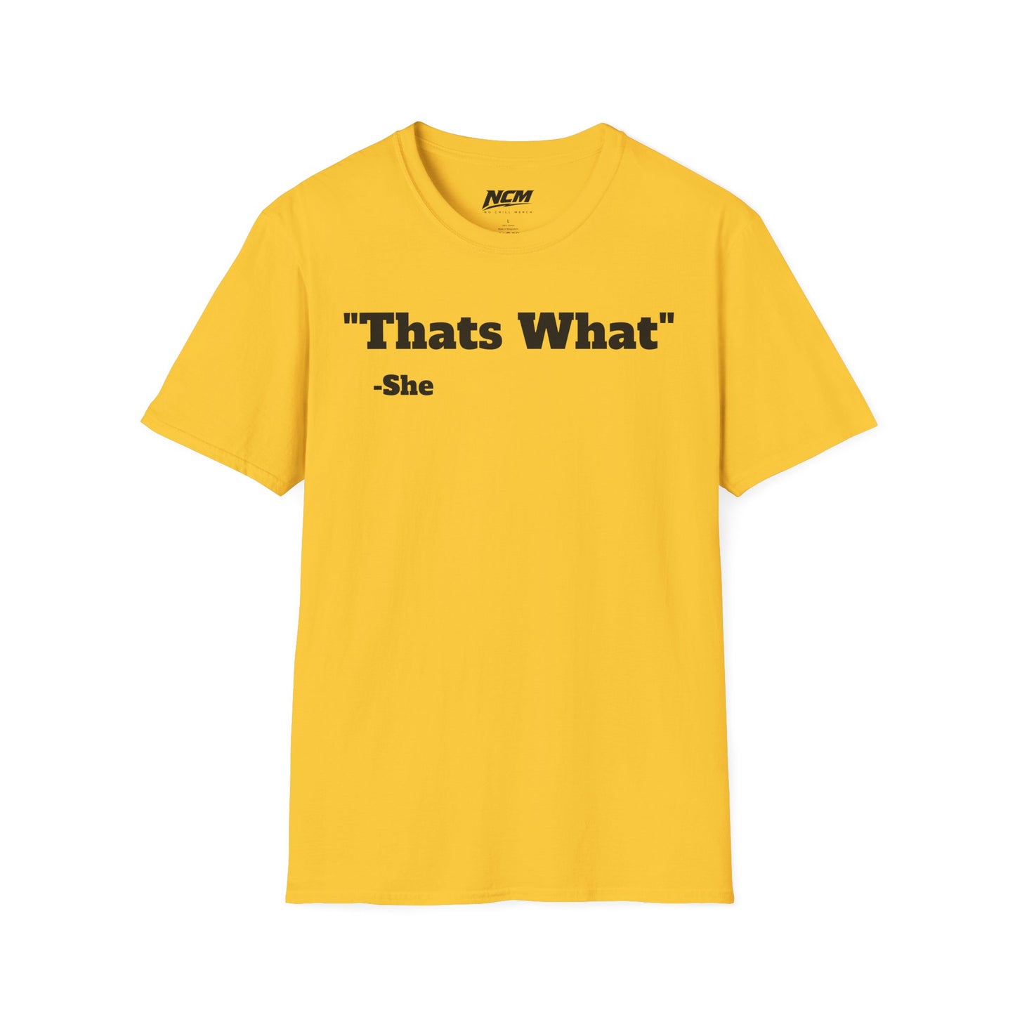 Thats What She Said T-Shirt