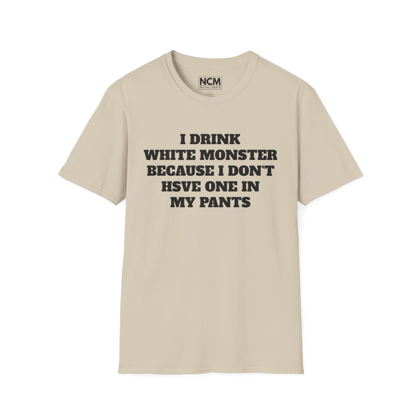 I Drink White Monster T Shirt