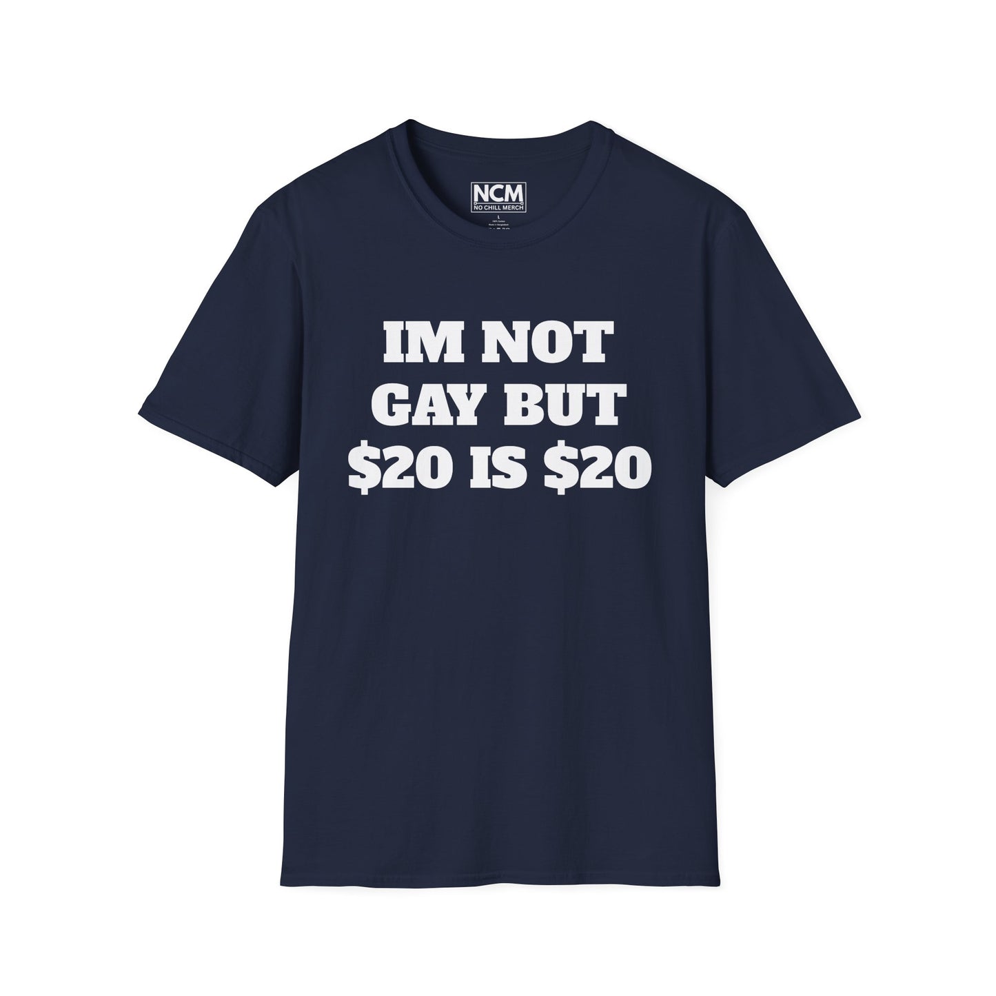 $20 is $20 T-Shirt