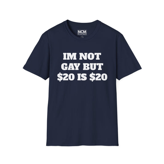 $20 is $20 T-Shirt