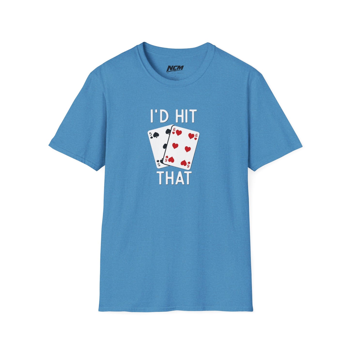 I'd Hit ThatT-Shirt