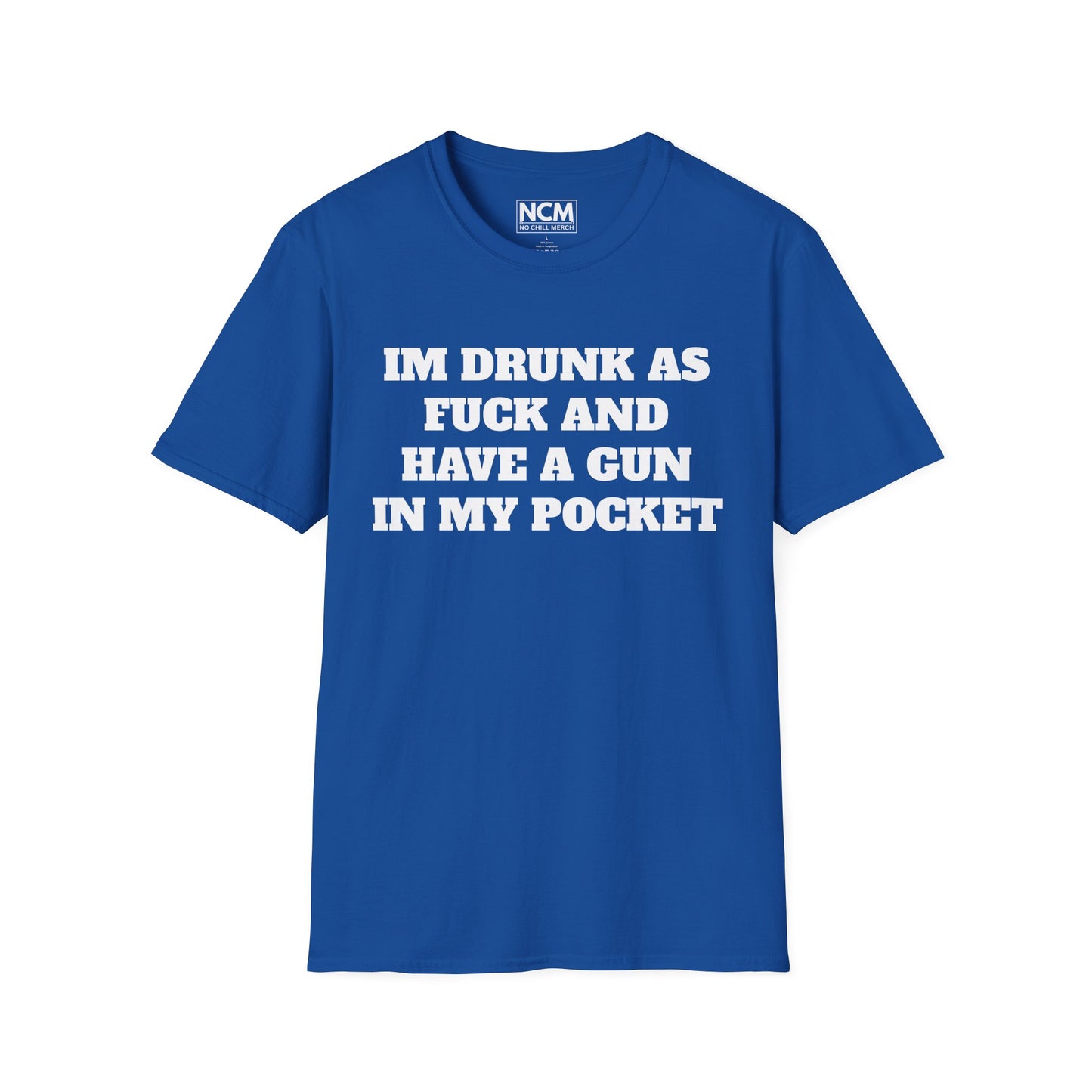 Drunk ASF With A Gun T Shirt