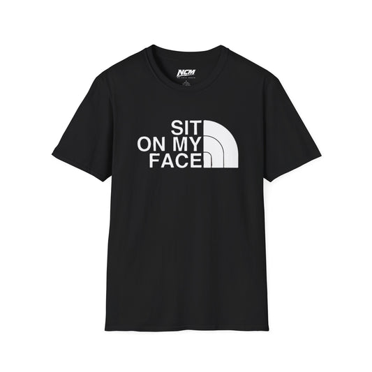 Sit On My Face T-Shirt