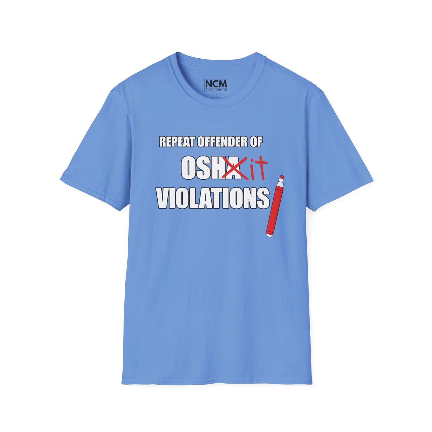 Repeat Offender of OSHA Violations T Shirt