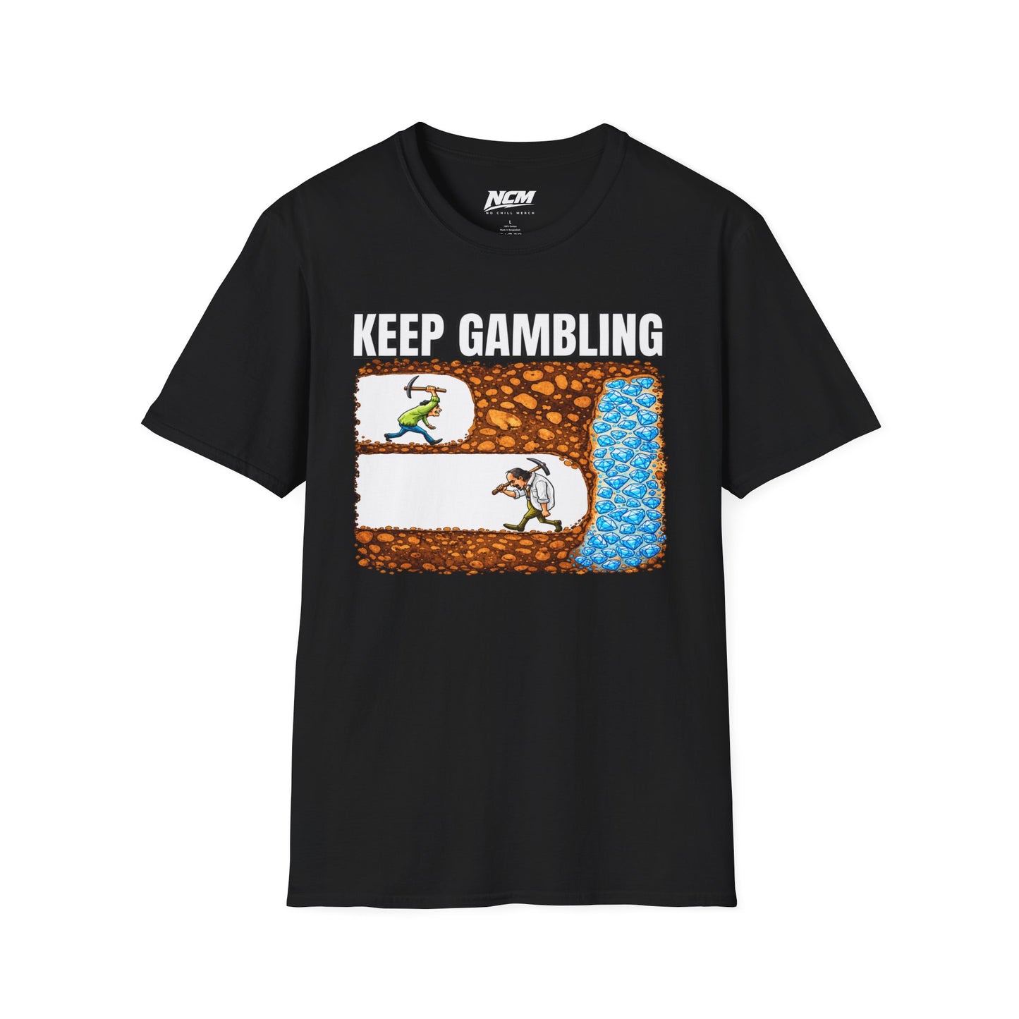 Keep Gambling T-Shirt