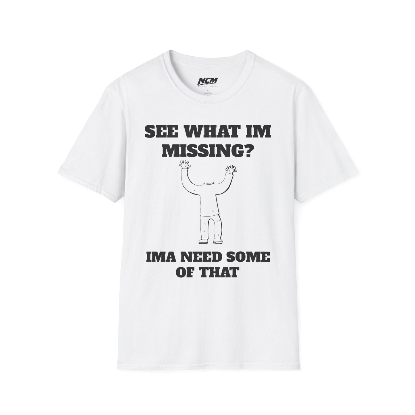 See What Im Missing? T-Shirt
