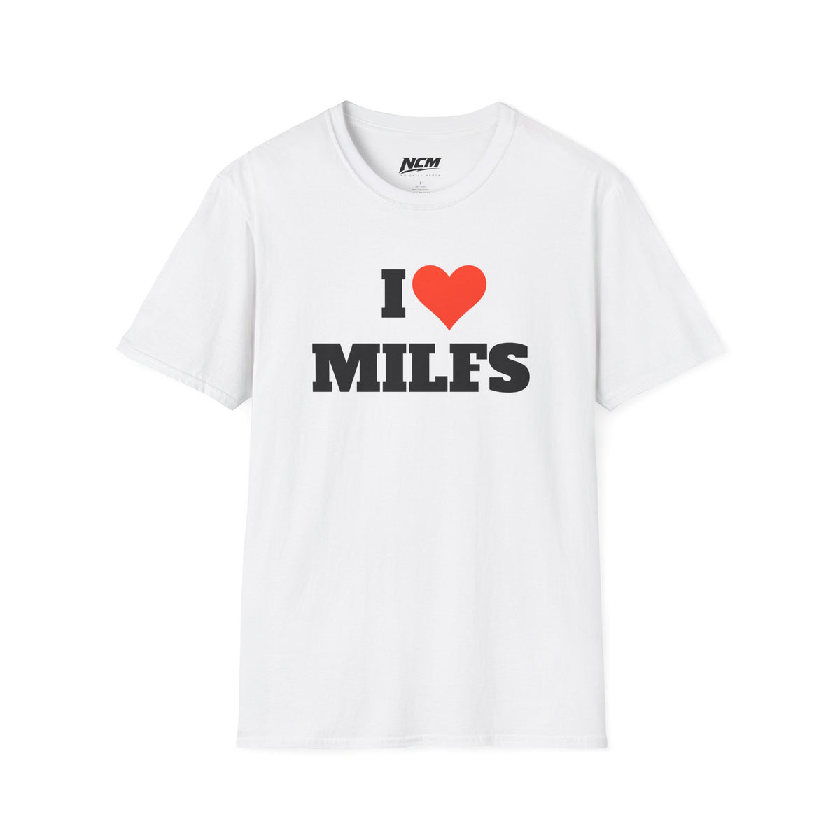 I Love Milfs T Shirt
