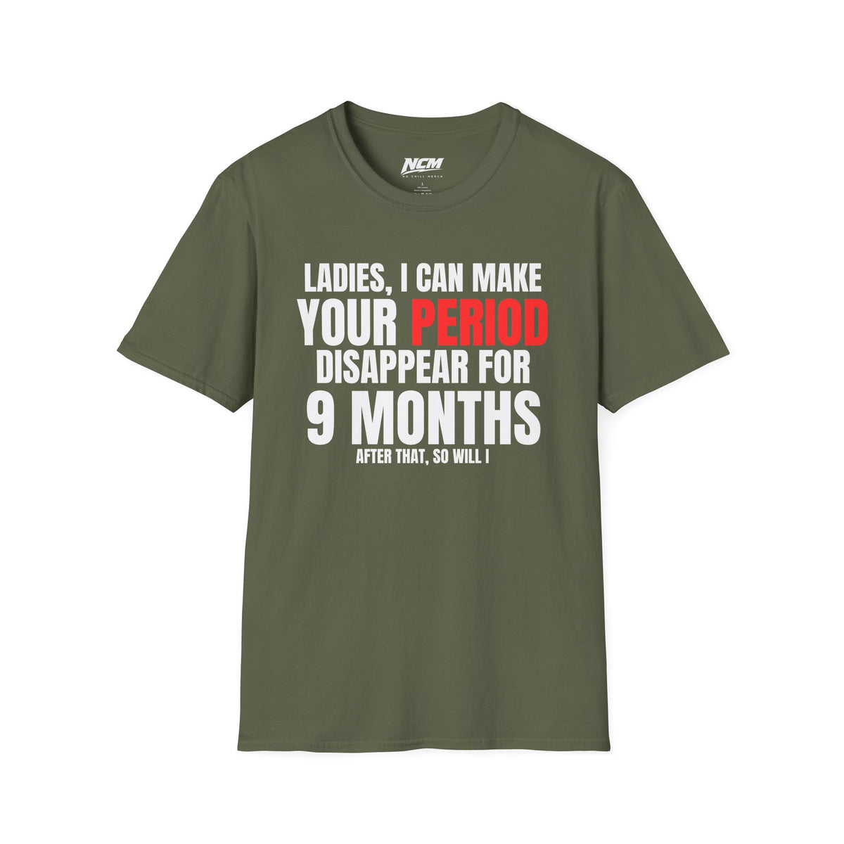 Period Disappear for 9 Months T-Shirt