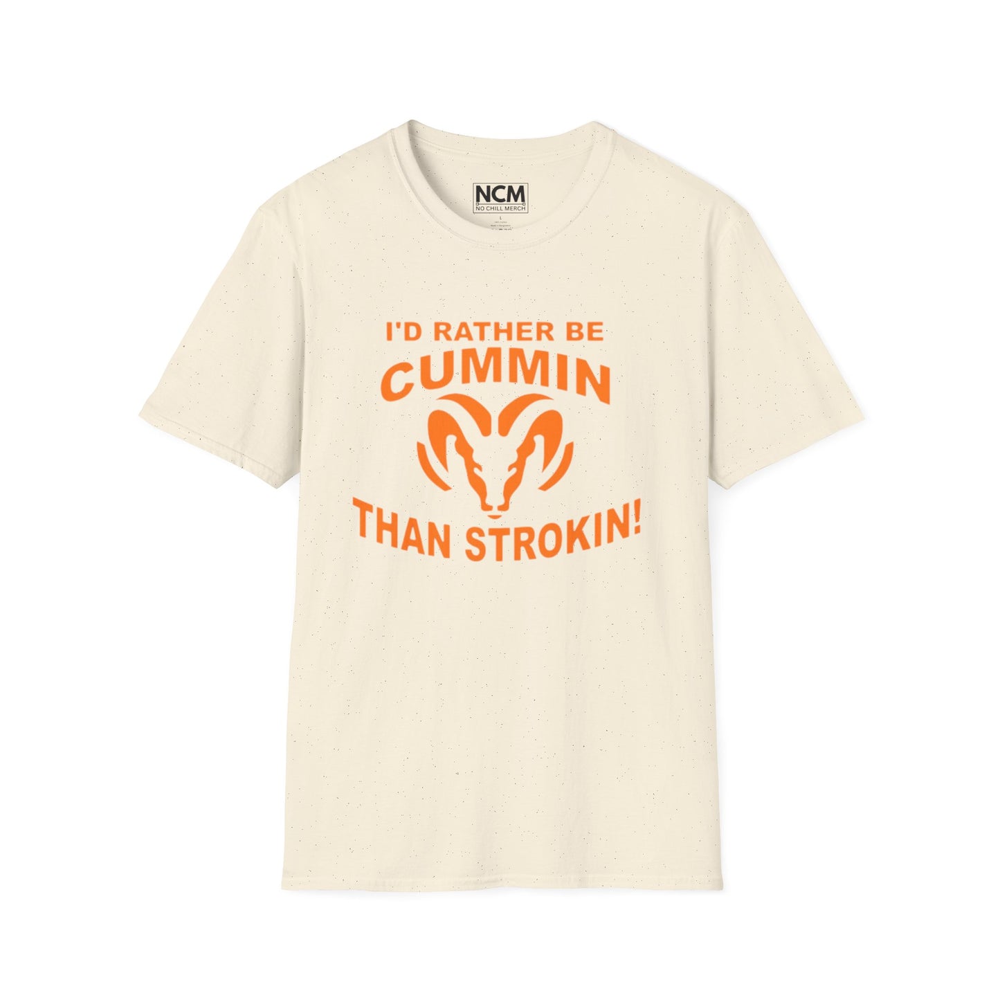 “I’d Rather Be Cummin’ Than Strokin’ Truck T-Shirt