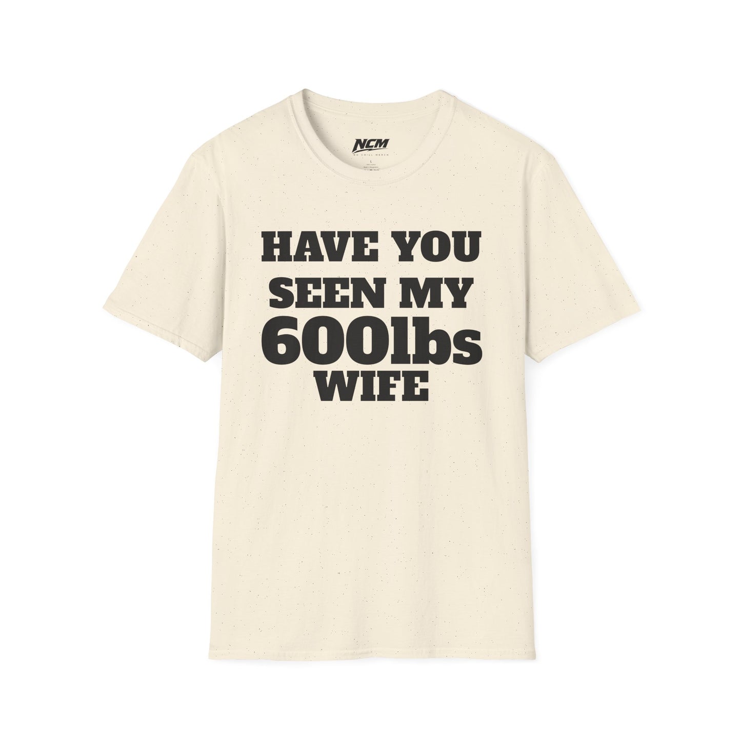 600lbs Wife T-Shirt