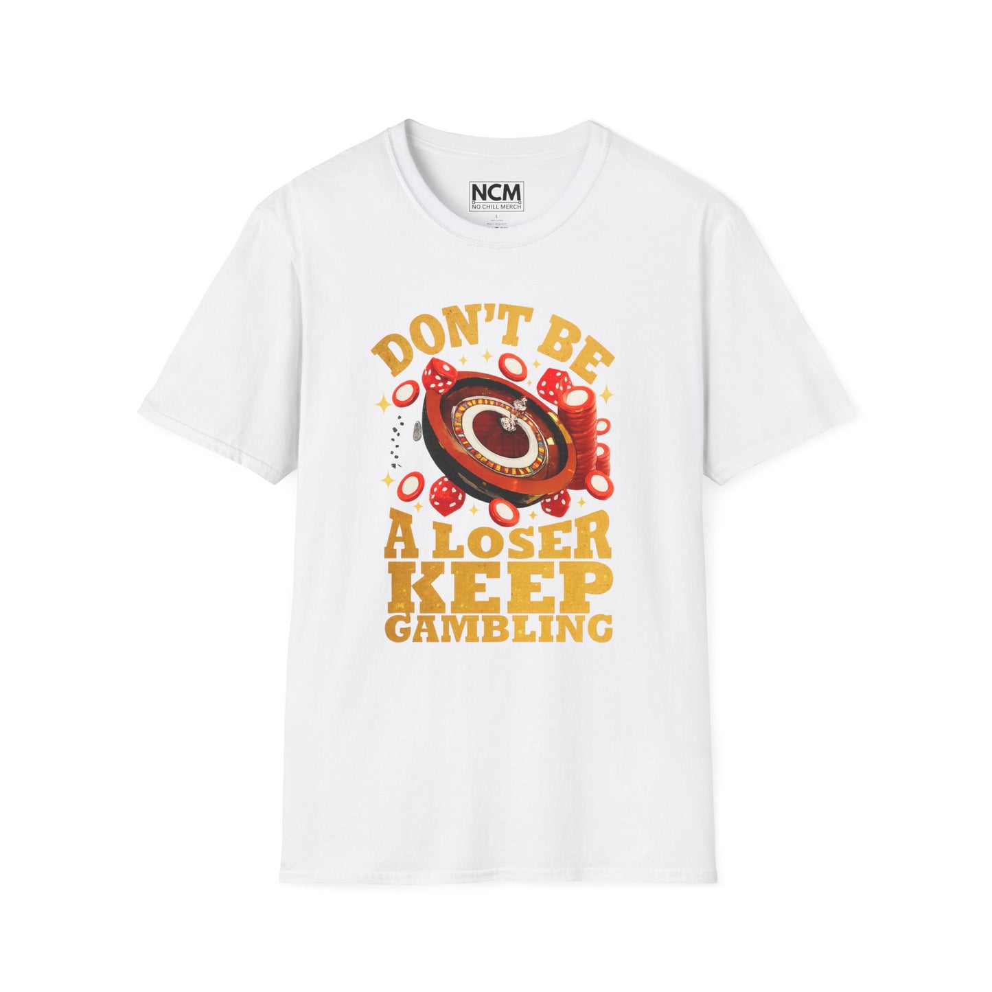 Keep Gambling T-Shirt