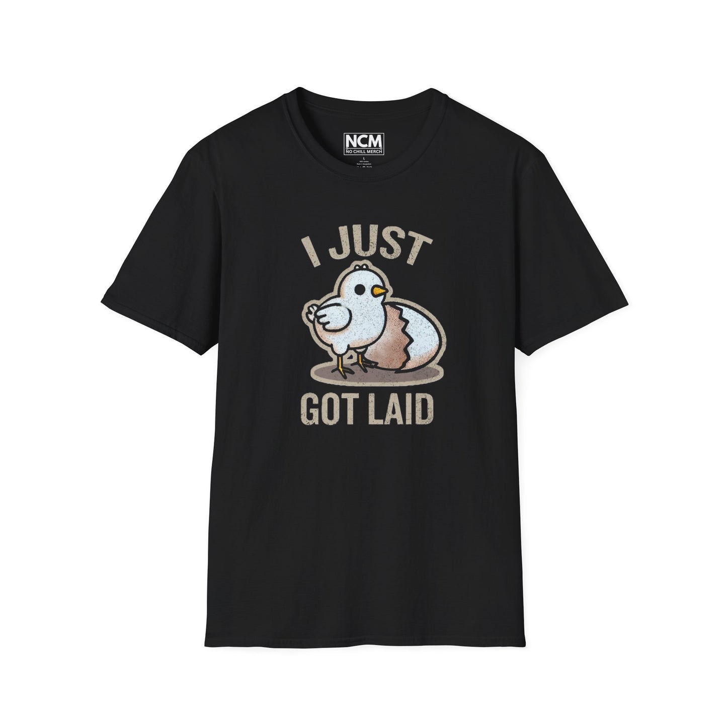 Just Got Laid T-Shirt