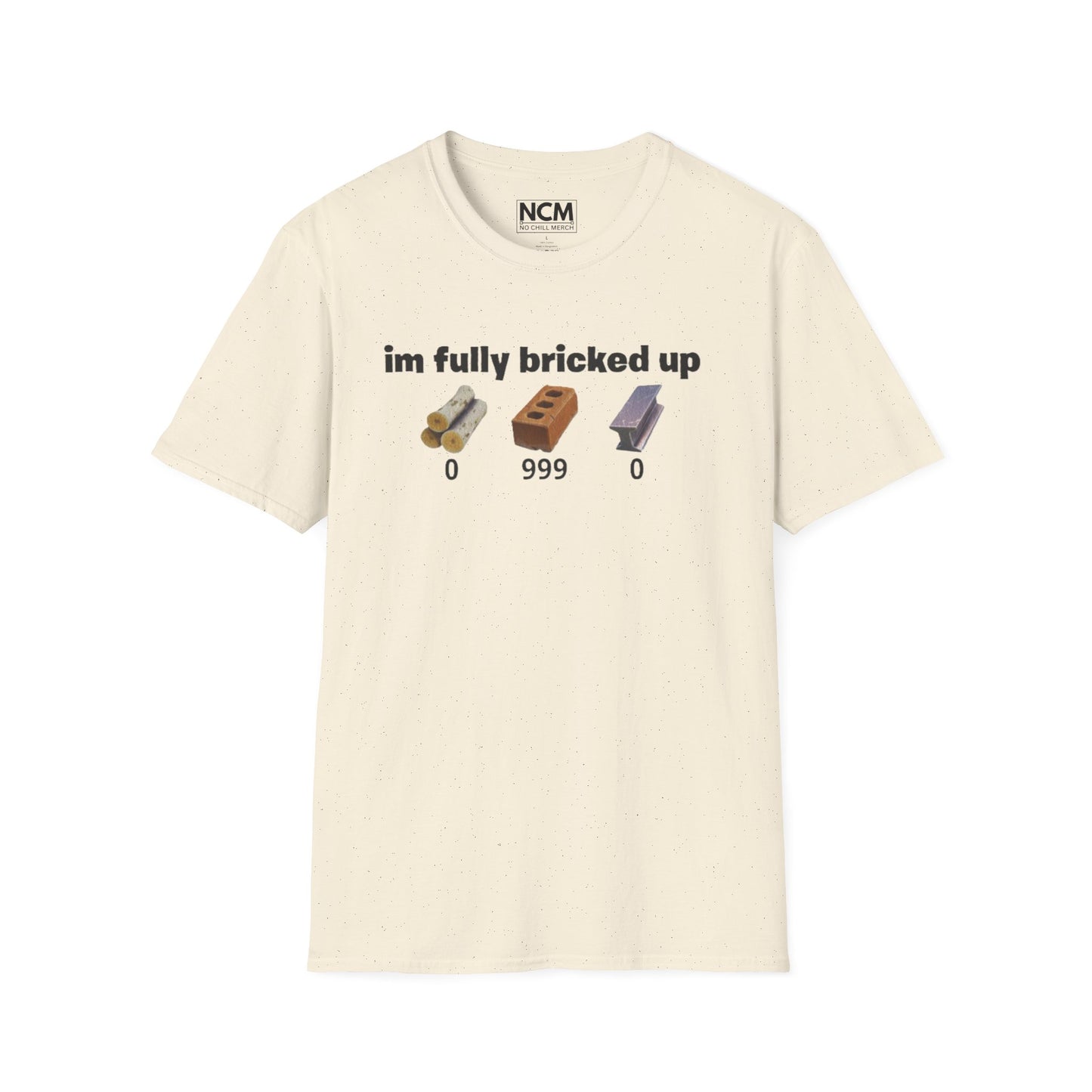Fully Bricked Up T Shirt