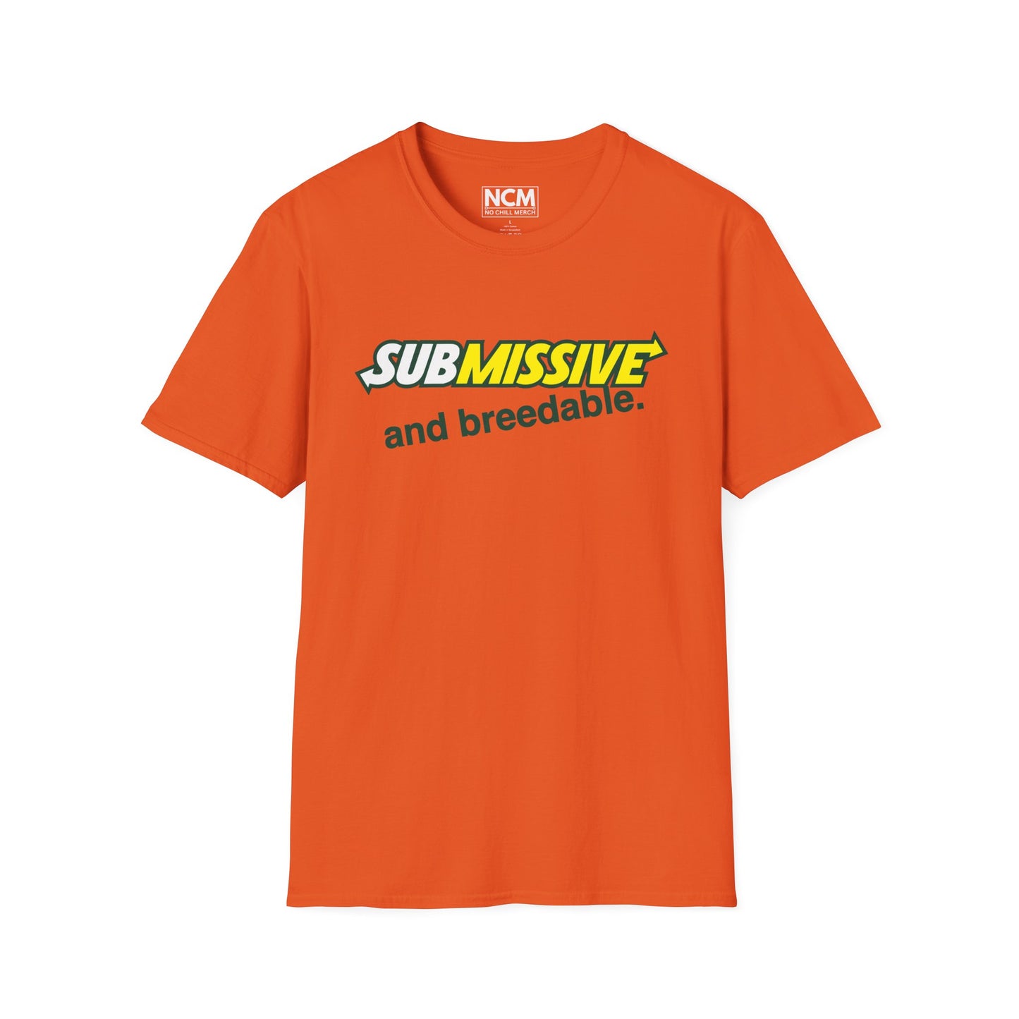 Submissive and breedable T-Shirt
